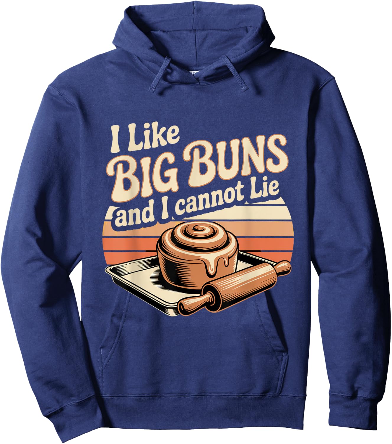 I Like Big Buns and I Cannot Lie Talk Hoodie - Hoodie | Navy