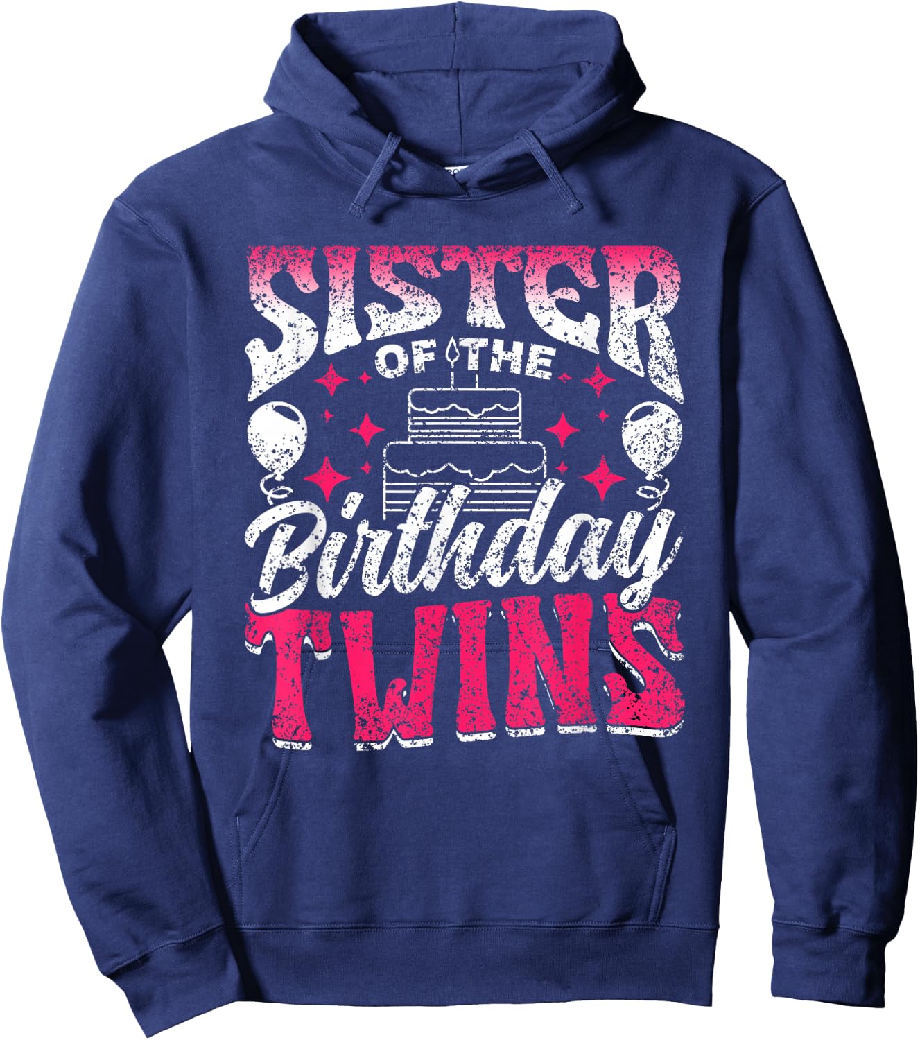 Sister Of The Birthday Twins Celebrate Cute Twin Hoodie - Hoodie | Navy