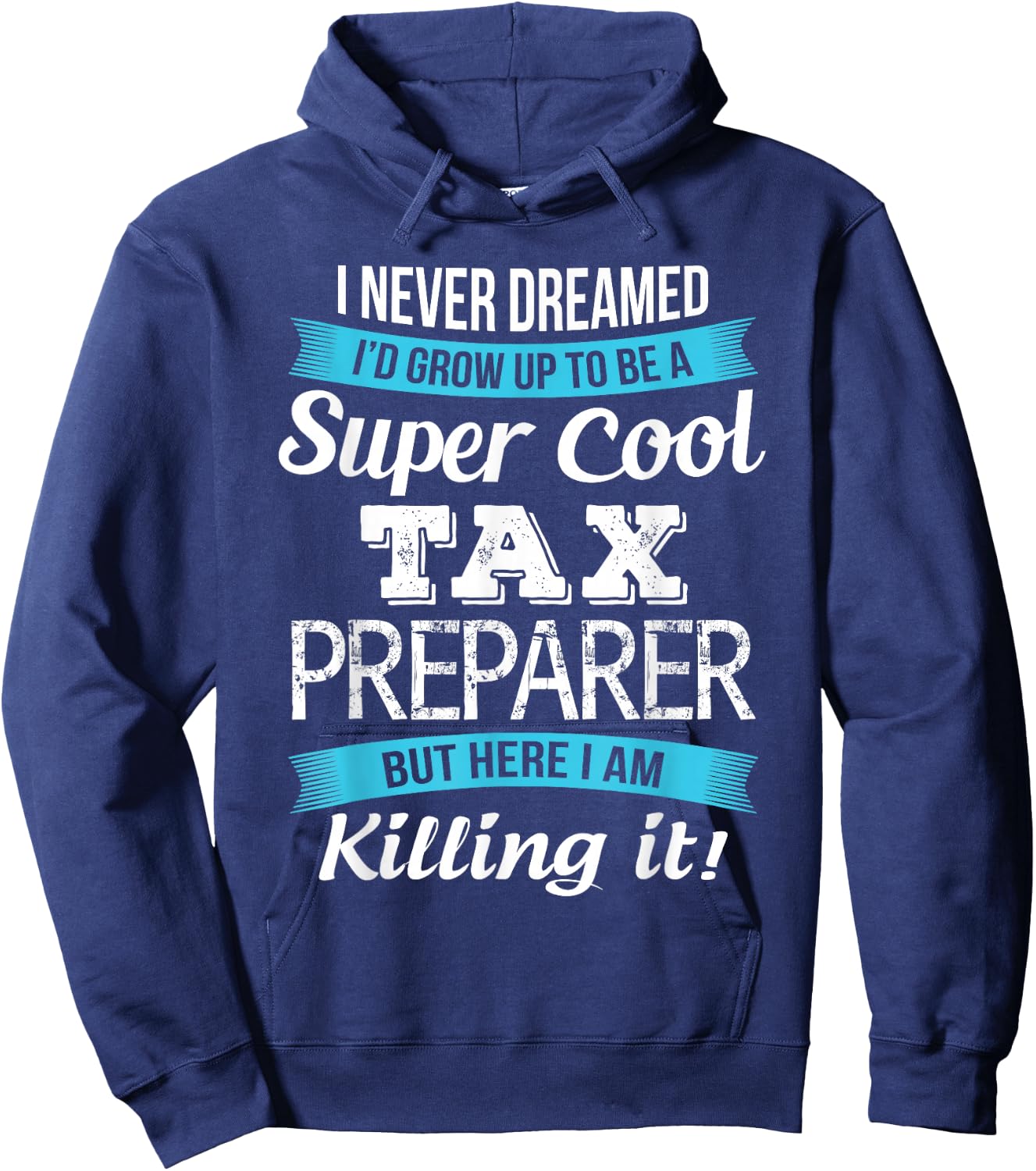 Funny Tax Preparer Gift Hoodie - Hoodie | Navy
