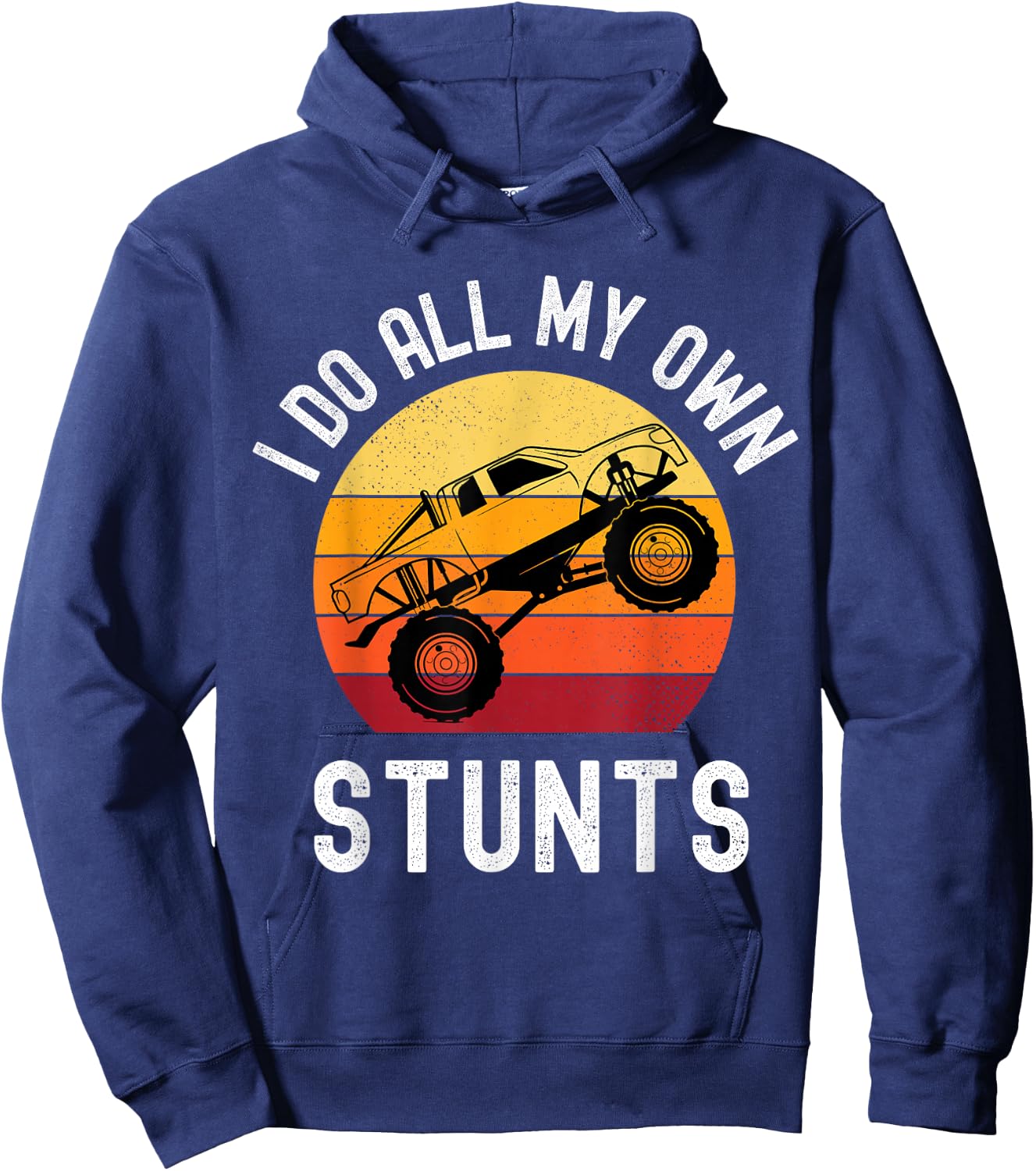 I Do All My Own Stunts Monster Truck Kids Toddler 5T 4T 3T Hoodie - Hoodie | Navy