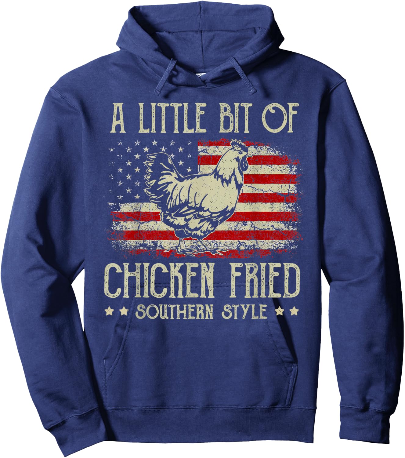 A Little Bit of Chicken Fried Southern Style Vintage US Flag Hoodie - Hoodie | Navy