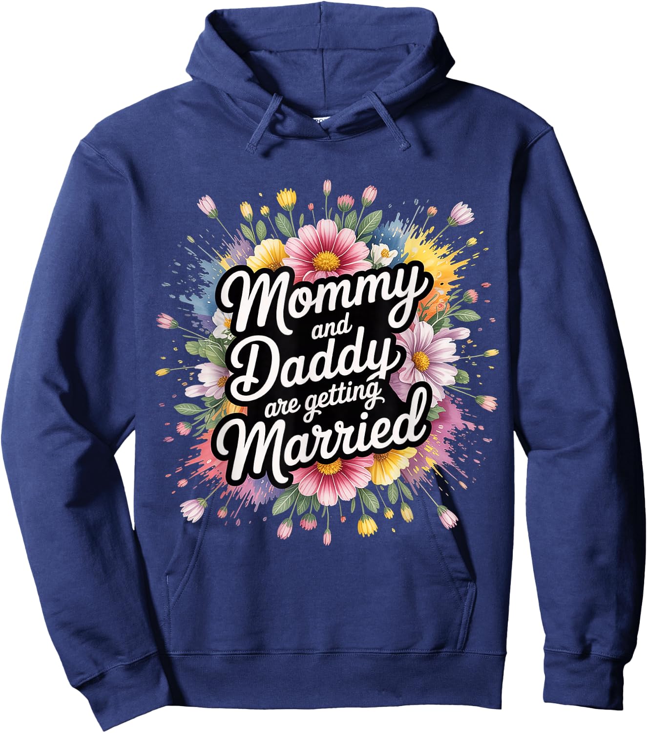 Mommy and Daddy are Getting Married Kid Wedding Hoodie - Hoodie | Navy
