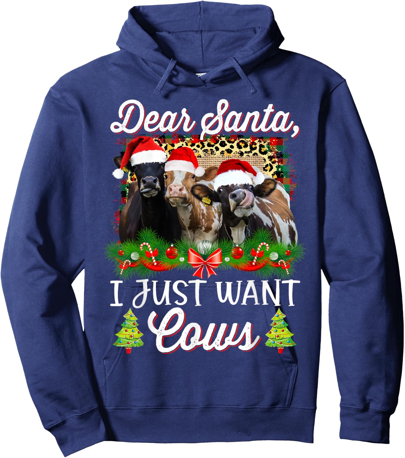 Cow Christmas Dear Santa I Just Want Cows Funny Bring Cows Hoodie - Hoodie | Navy