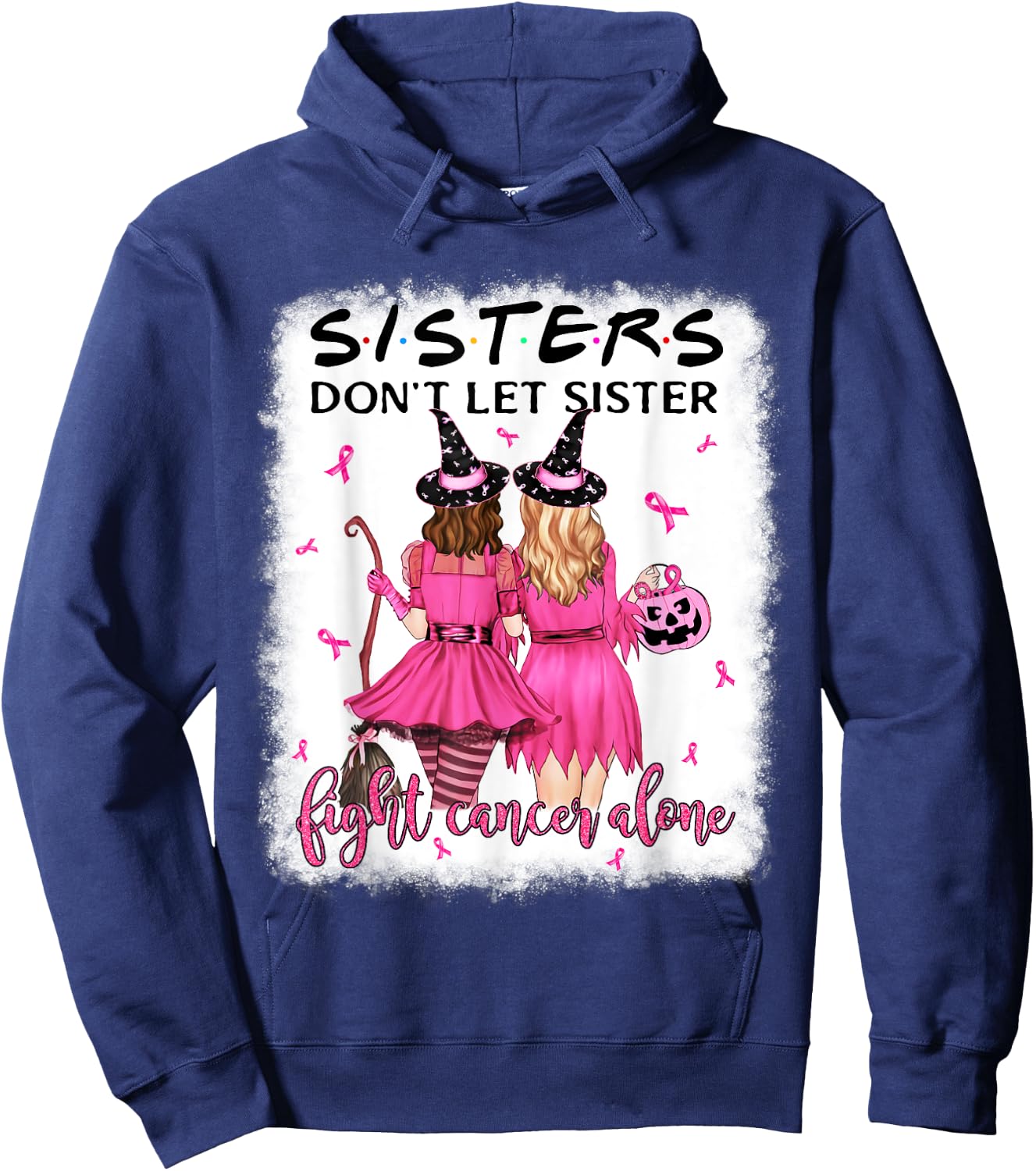 Don't Let Sister Fight Breast Cancer Alone Pink Ribbon Witch Hoodie - Hoodie | Navy