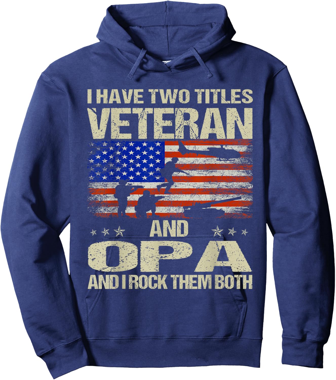 I Have Two Titles Veteran And Opa Funny Dad Papa Grandpa Hoodie - Hoodie | Navy