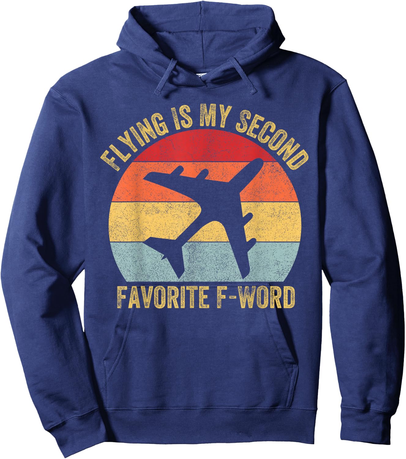 Flying Is My Second Favorite F Word Vintage Funny Pilot Hoodie - Hoodie | Navy