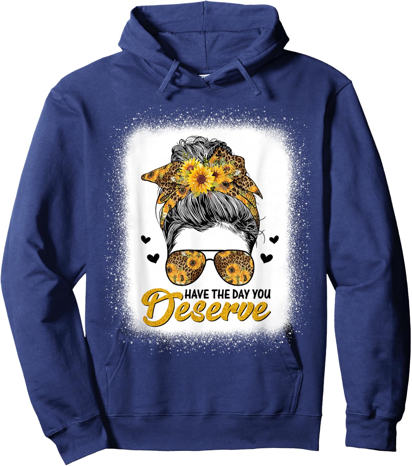 Have The Day You Deserve Saying Cool Motivational Quote Hoodie - Hoodie | Navy