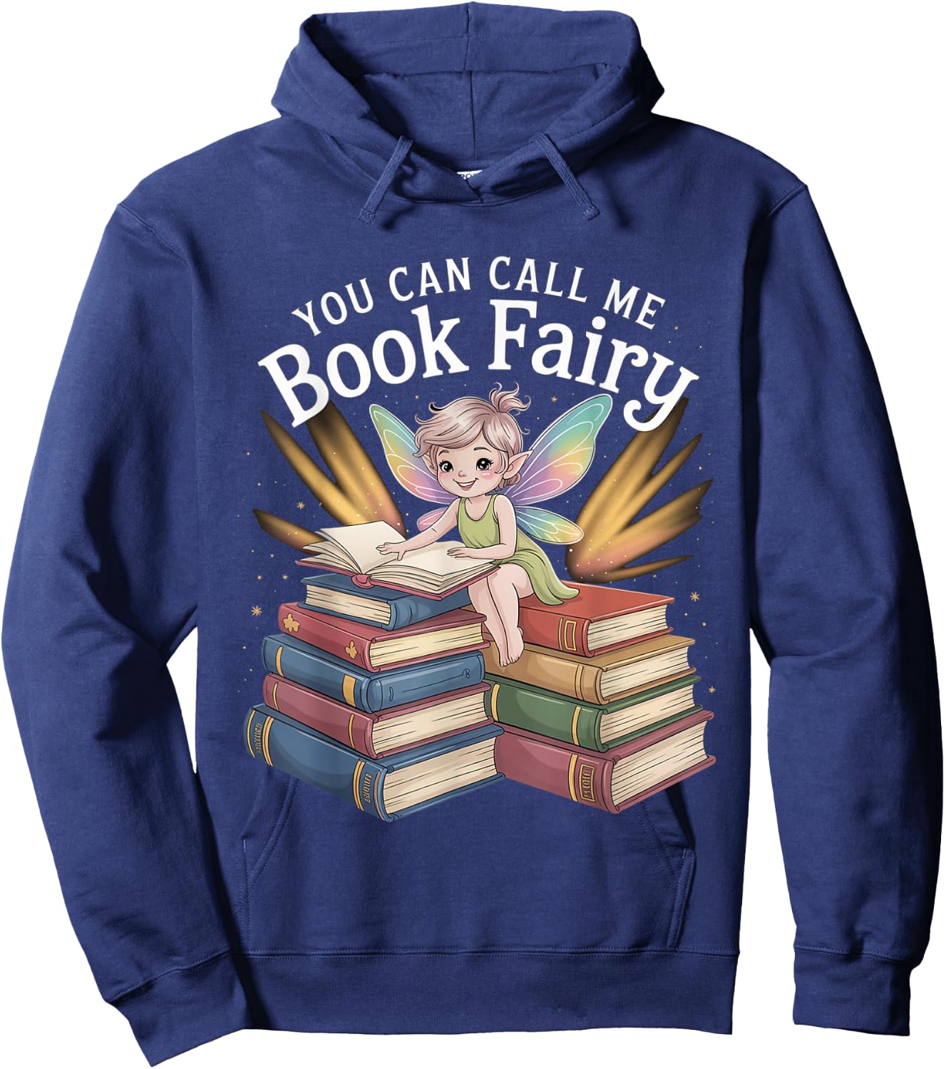 You Can Call Me Book Fairy Reading Magical Hobby Hoodie - Hoodie | Navy