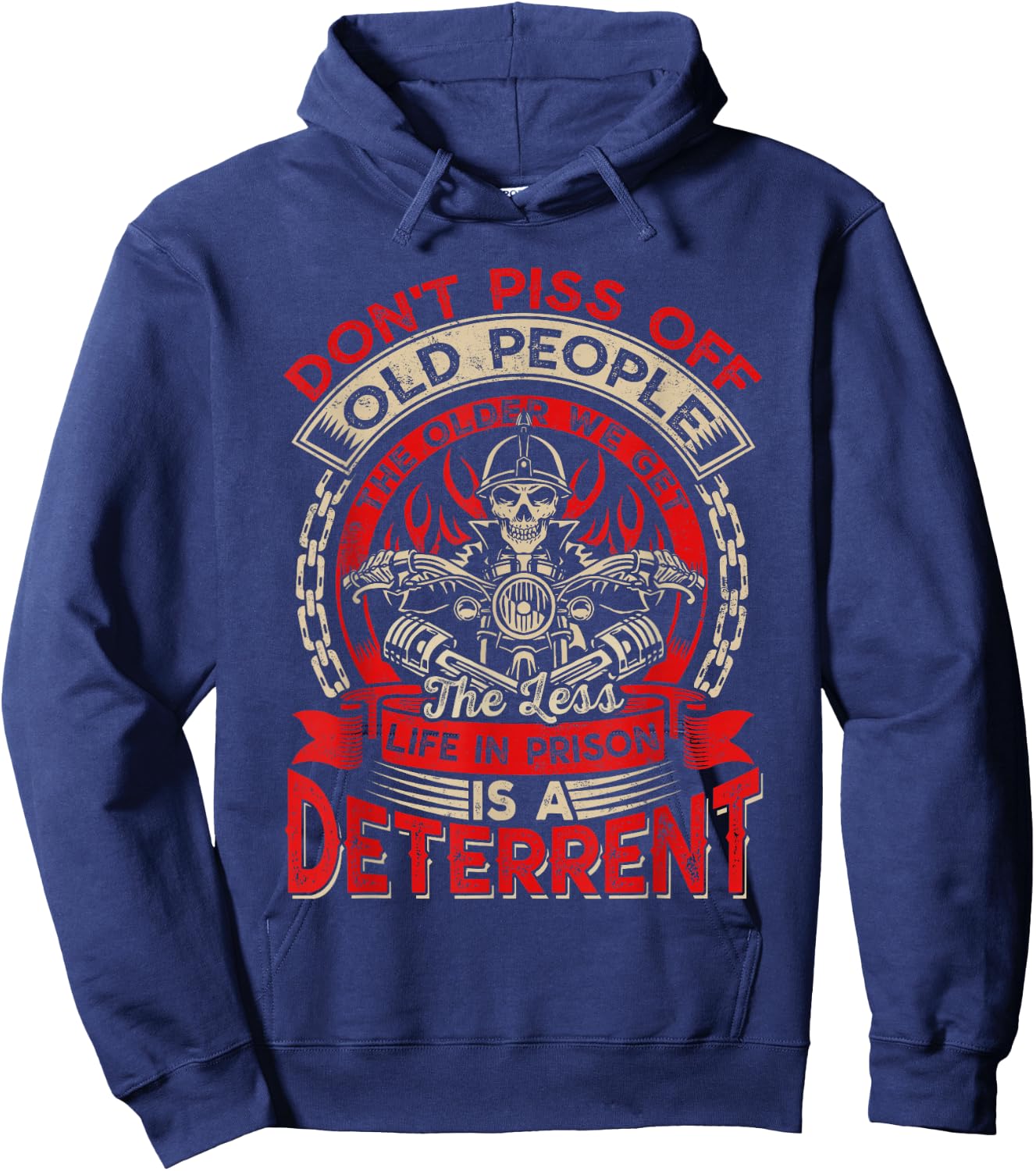 Don't Piss Off Old People The Older We Get Less Sarcastic Hoodie - Hoodie | Navy
