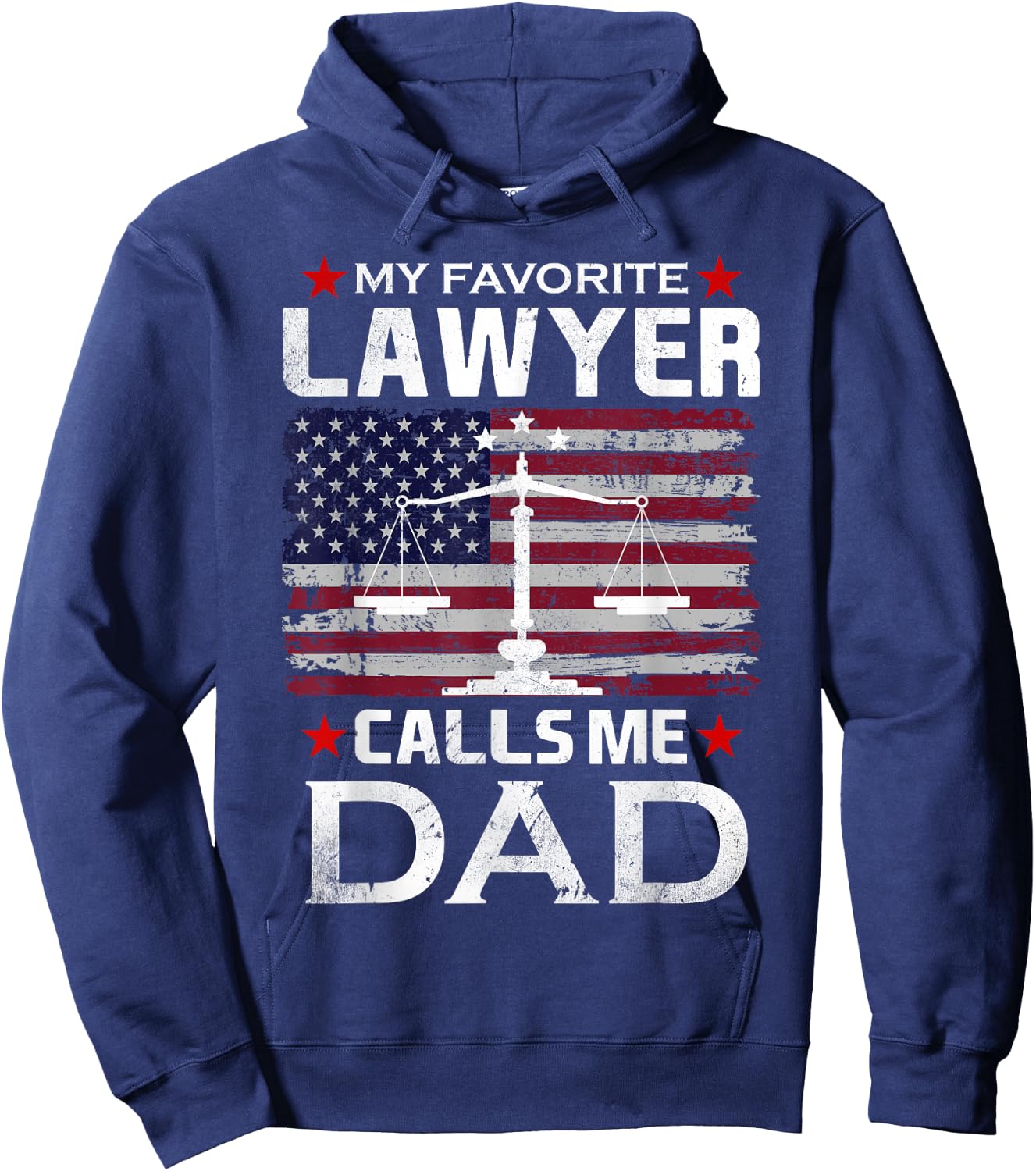 My Favorite Lawyer Calls Me Dad Hoodie - Hoodie | Navy