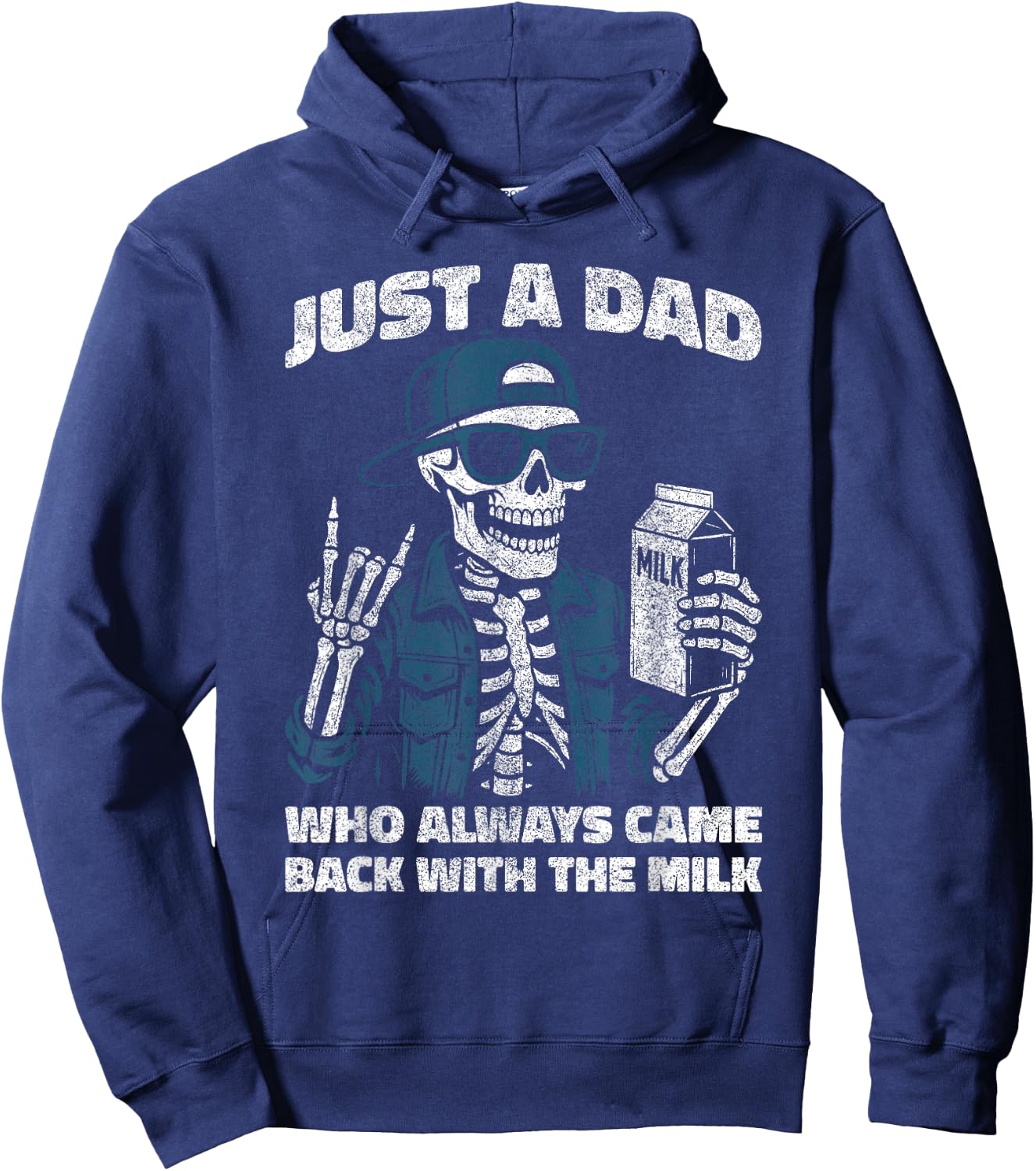 Just a Dad Who Always Came Back with The Milk Skeleton Men Hoodie - Hoodie | Navy