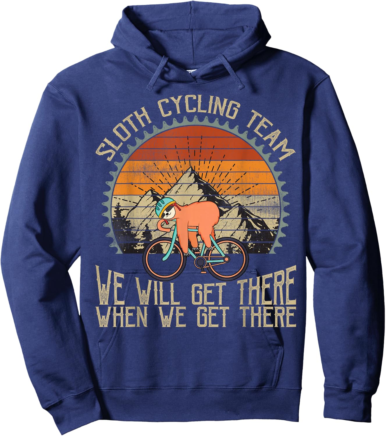 Sloth Cycling Team We Well Get There When We Get There Hoodie - Hoodie | Navy