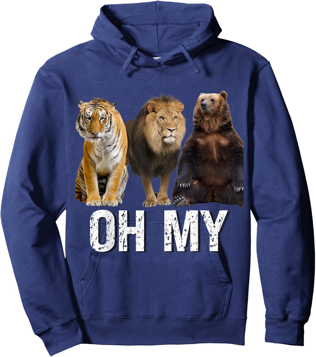 Lion Tiger and Bear Oh My Funny Saying Animal Graphic 2023 Hoodie - Hoodie | Navy