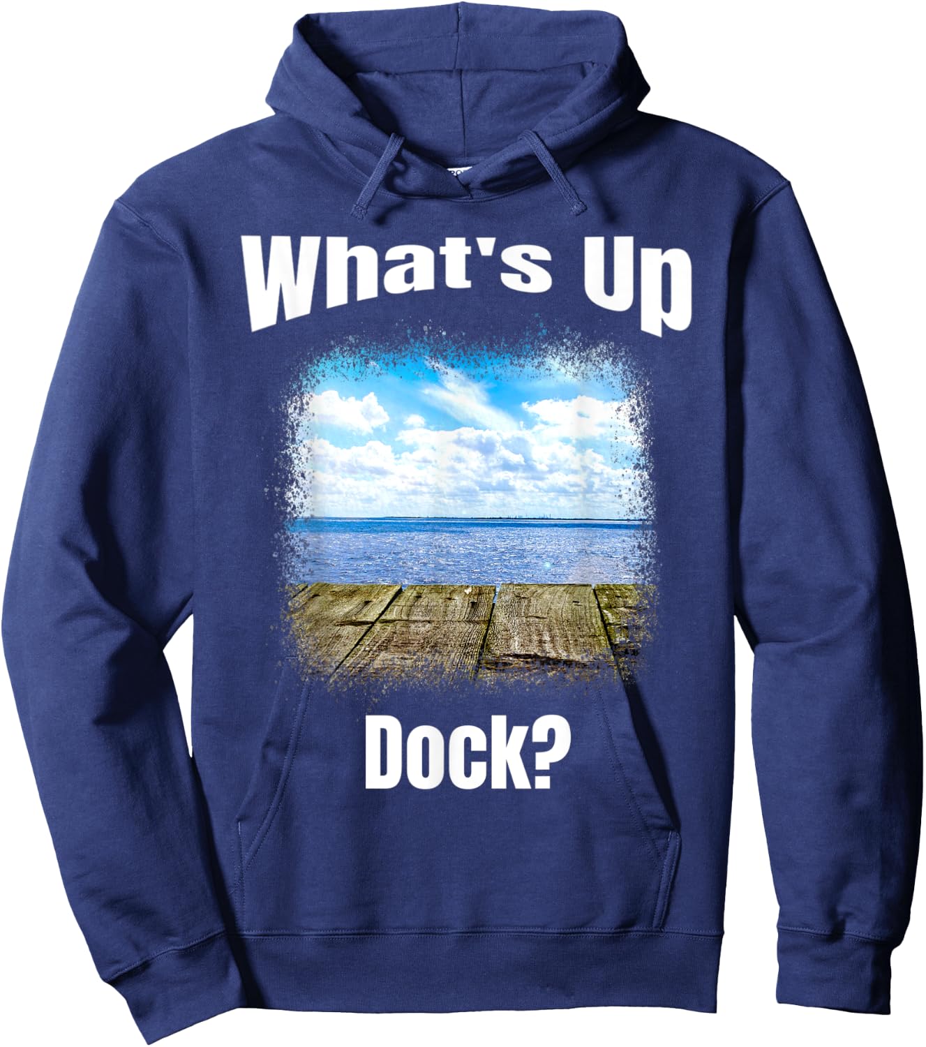 Funny What's Up Dock? Lake, Ocean, Cartoon Humor Hoodie - Hoodie | Navy