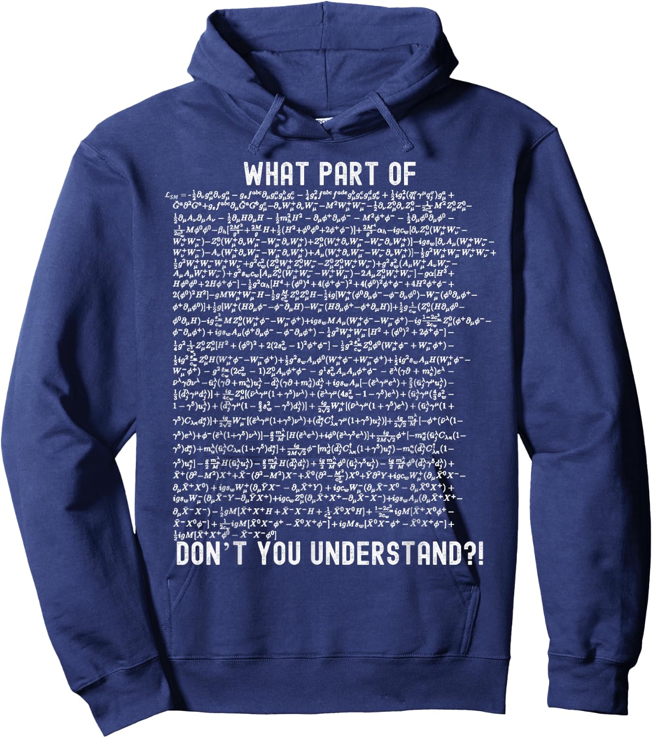 Nerdy What Part of Standard Model Lagrangian Physics Science Hoodie - Hoodie | Navy