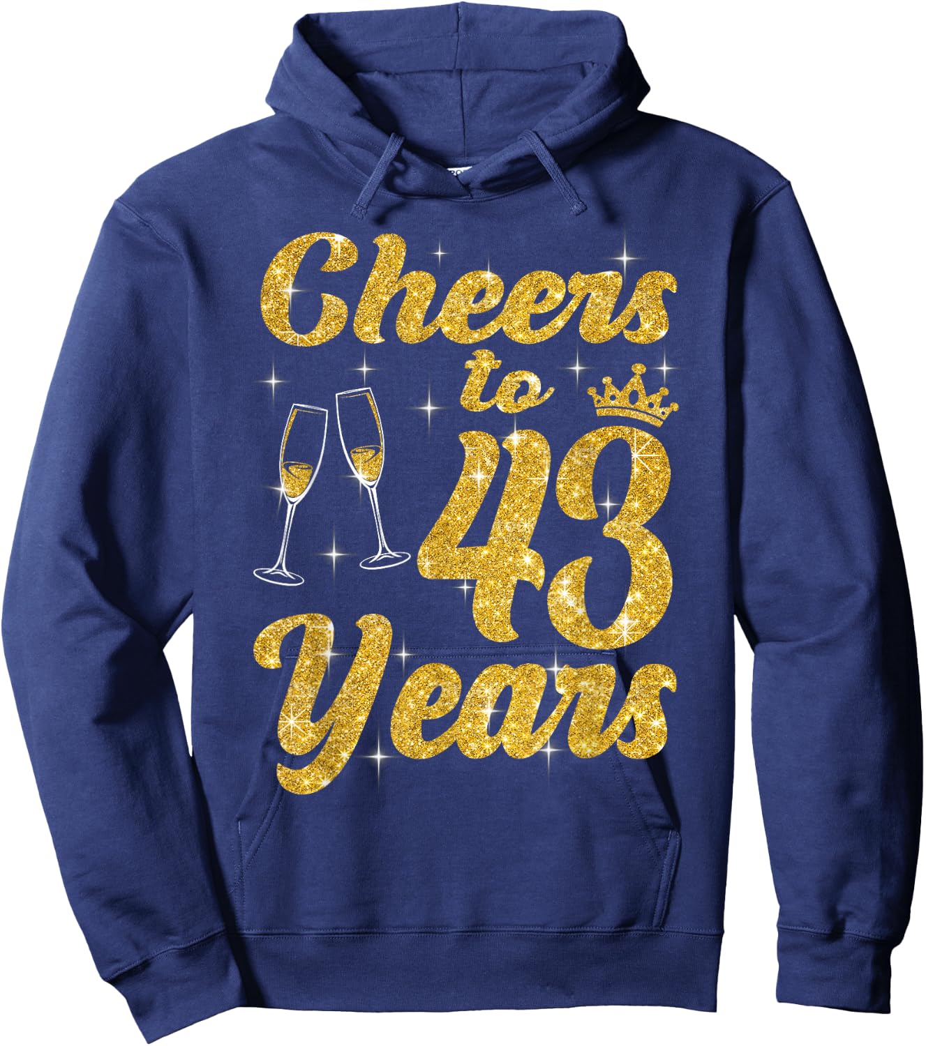 Cheers To 43 Years Old Queen Cute 43rd Birthday Party Women Hoodie - Hoodie | Navy