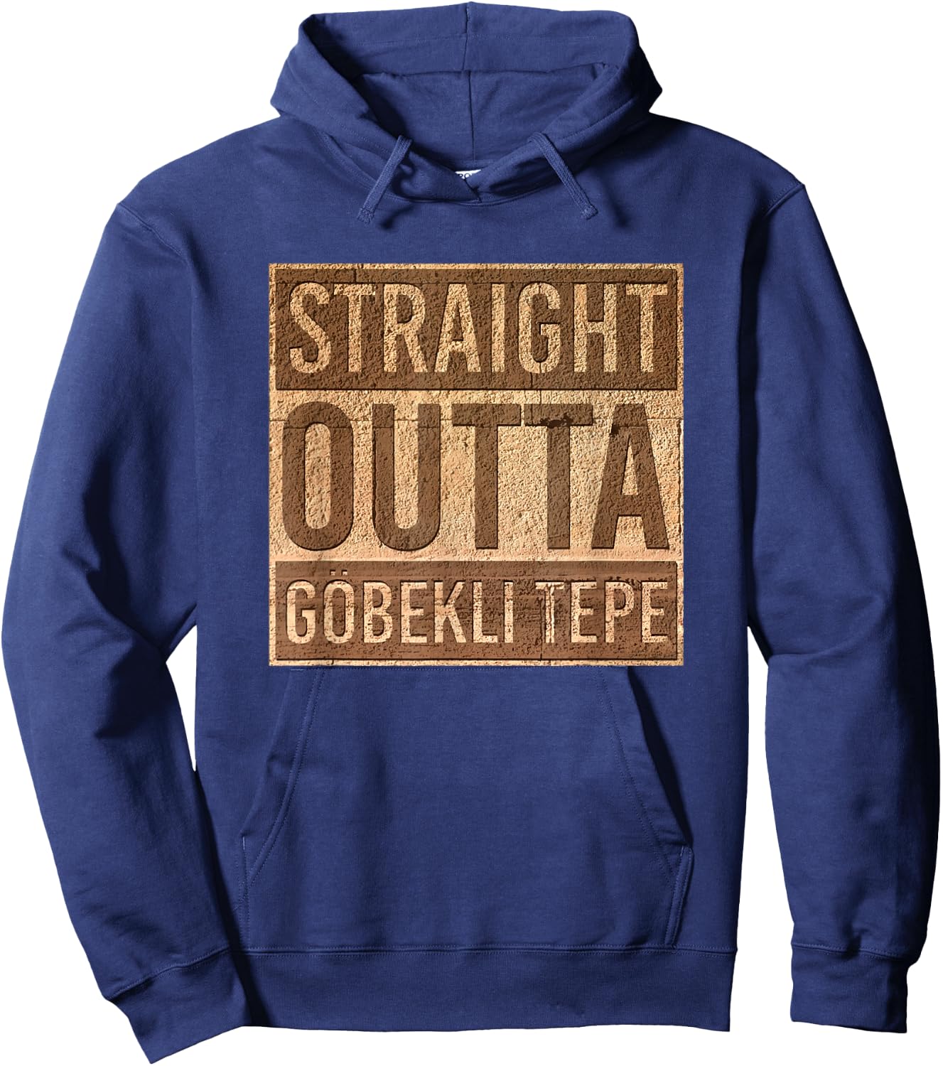 Straight Outta Gobekli Tepe - Funny Megalithic Archeology Hoodie - Hoodie | Navy