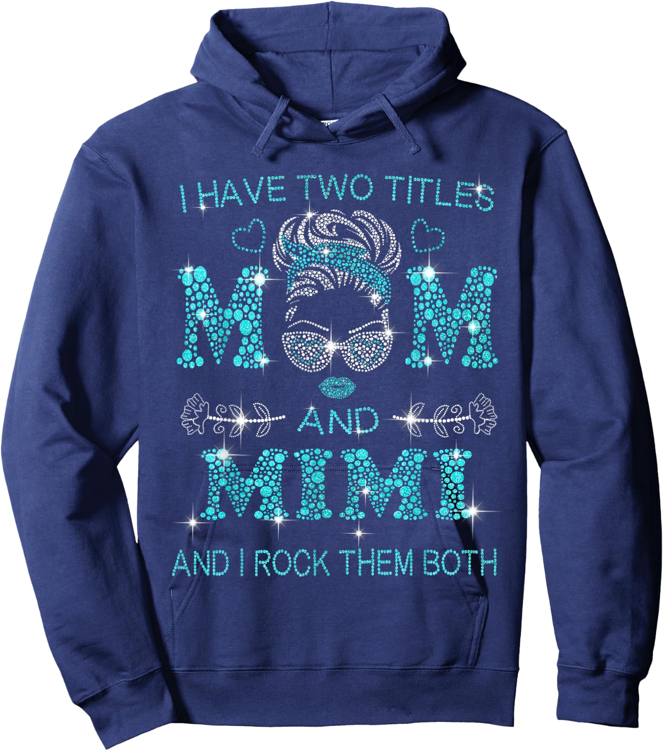 I have two titles Mom and Mimi & I rock them both, Love Mom Hoodie - Hoodie | Navy