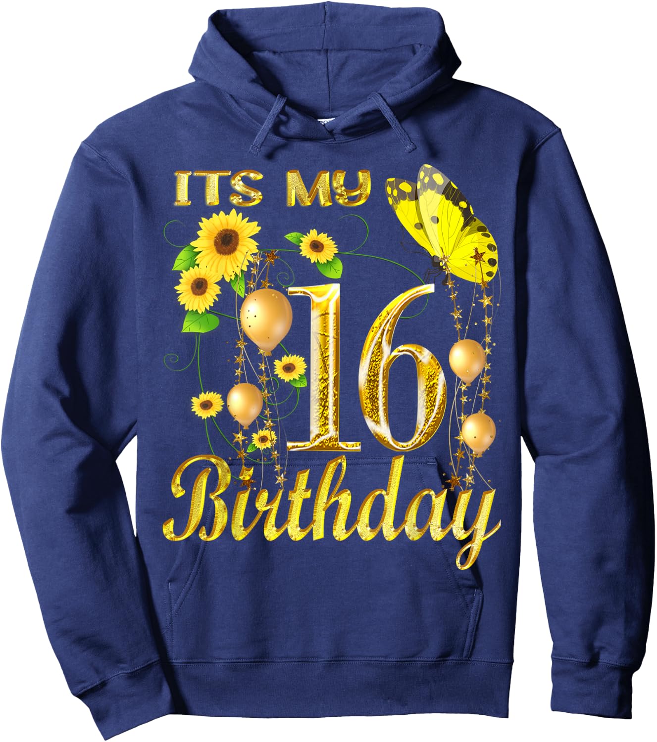 Its My 16th Birthday 16 Year Old Girl Sunflower Butterfly Hoodie - Hoodie | Navy