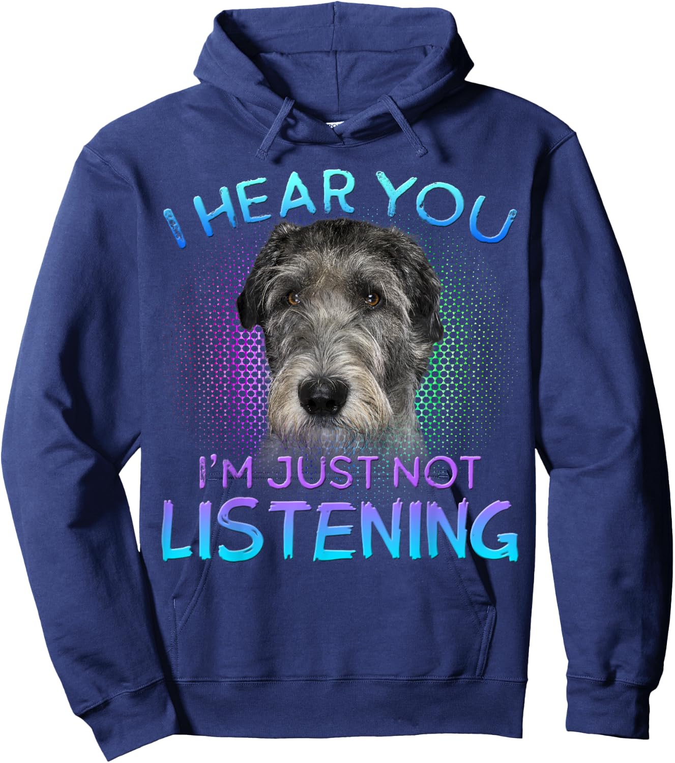 Irish Wolfhound I hear you not listening Hoodie - Hoodie | Navy