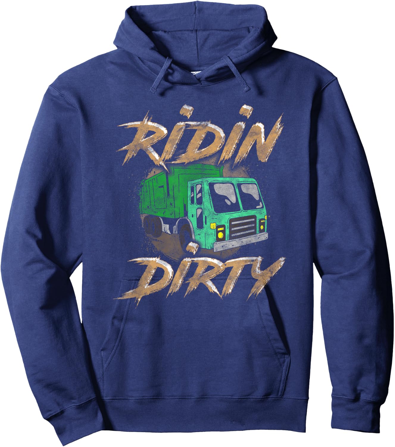 Riding Dirty Garbage Truck Driver Shirt Sanitation Trucker Hoodie - Hoodie | Navy