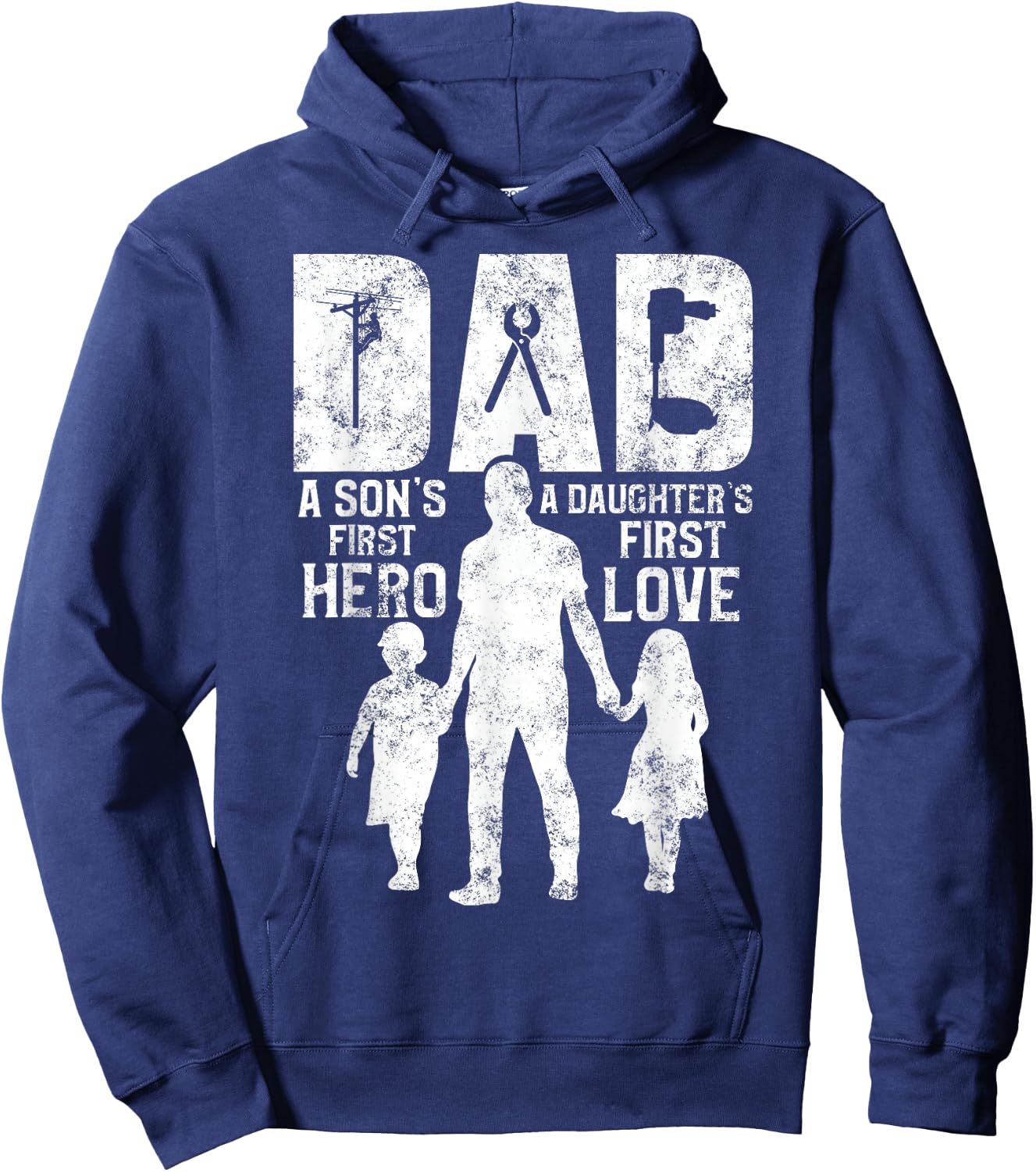 Lineman Dad A Daughter's First Love A Son's First Hero Hoodie - Hoodie | Navy