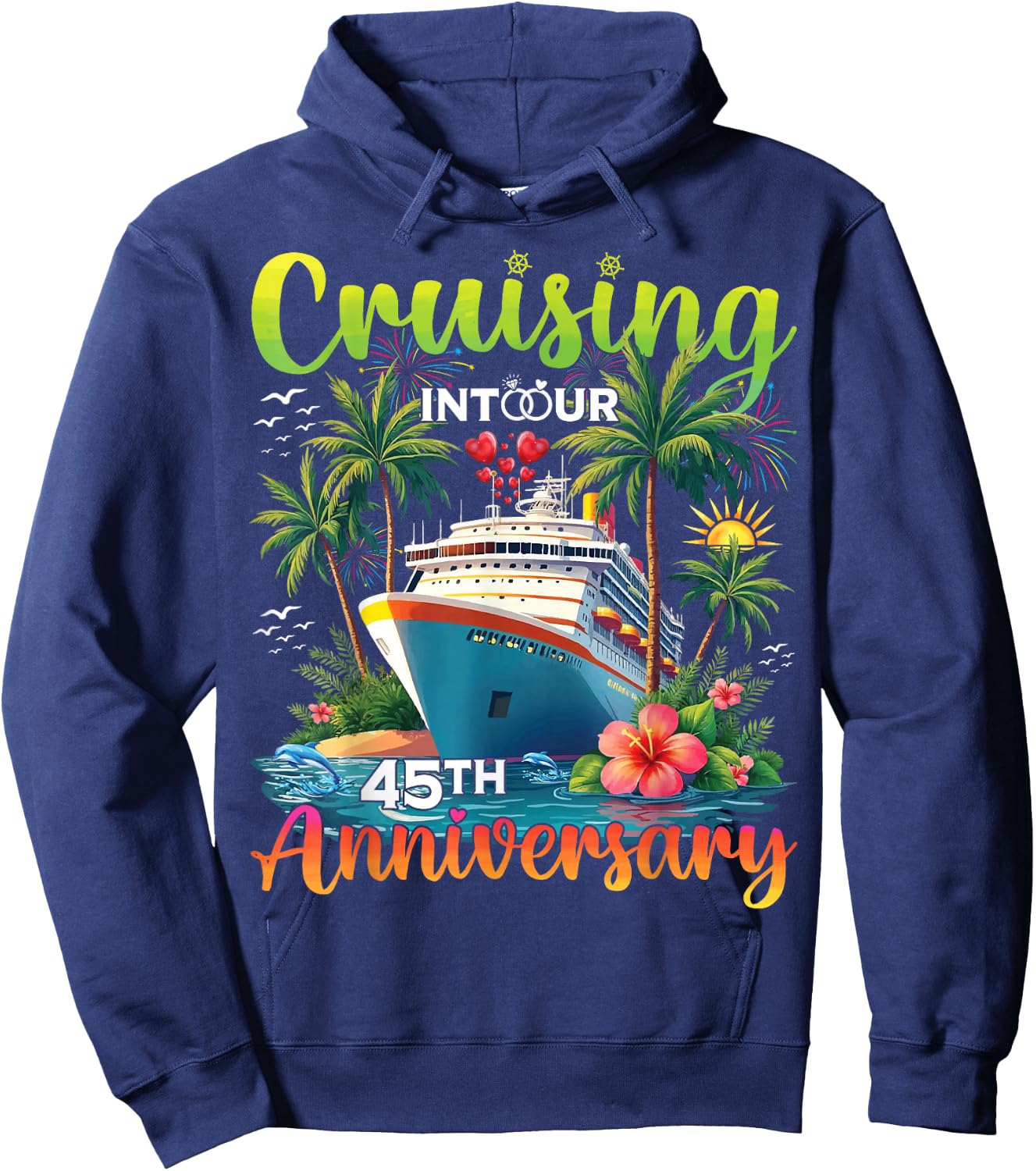 Couple Matching Cruising Into Our 45th Anniversary Cruise Hoodie - Hoodie | Navy