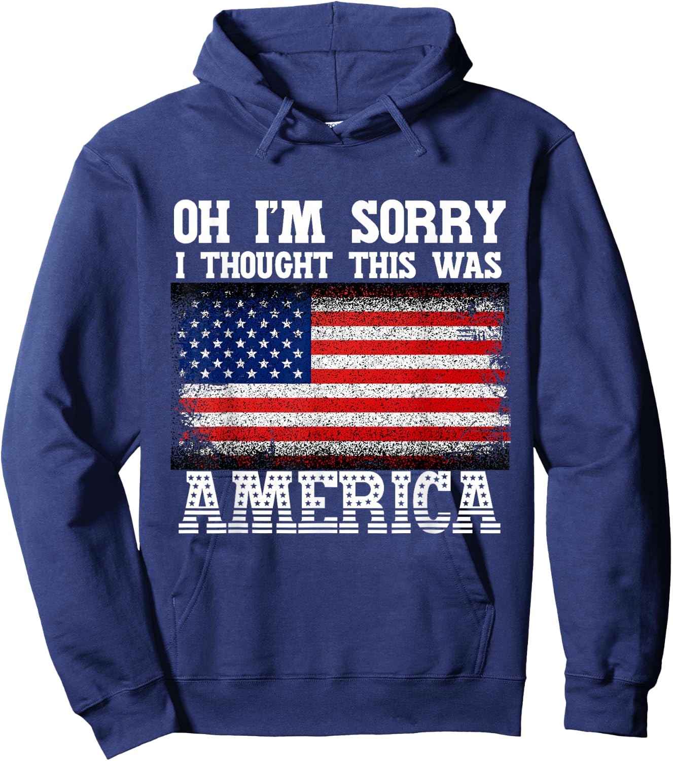 Oh I'm Sorry, I Thought This Was America Pro Gun Hoodie - Hoodie | Navy