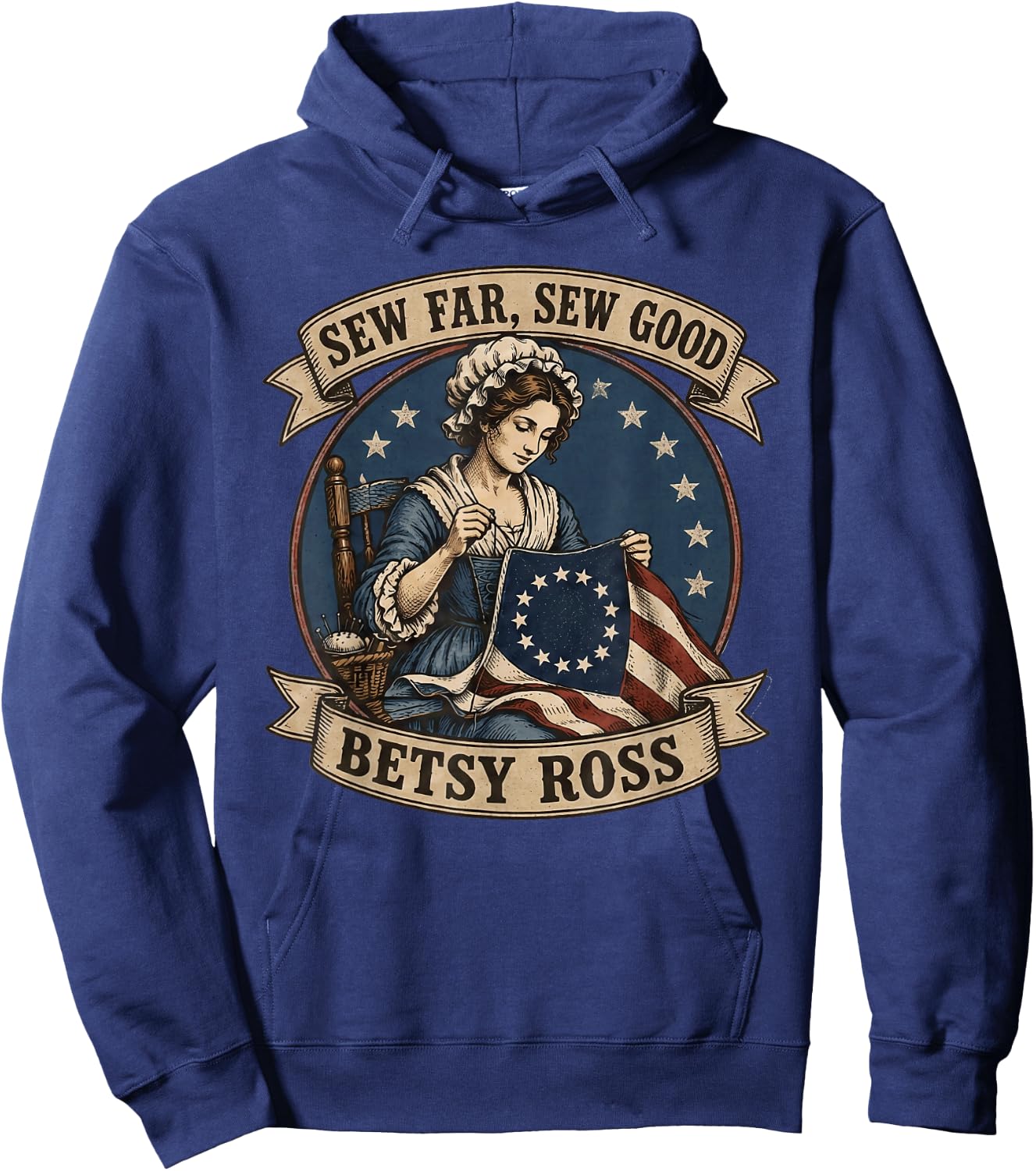 Betsy Ross Sew Far Sew Good USA Flag Patriotic 4th of July Hoodie - Hoodie | Navy