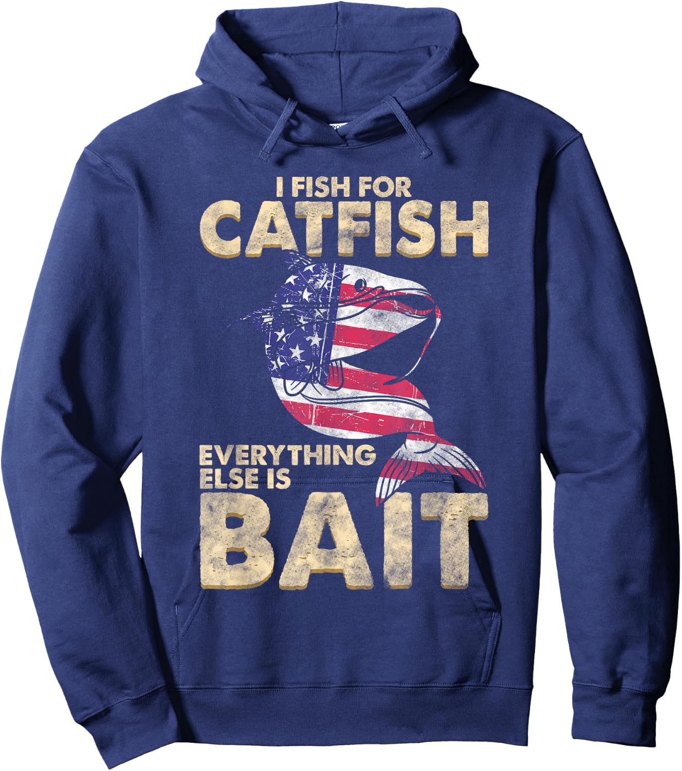 I Fish For Catfish Everything Else Is Bait - American Flag Women Men Hoodie - Hoodie | Navy