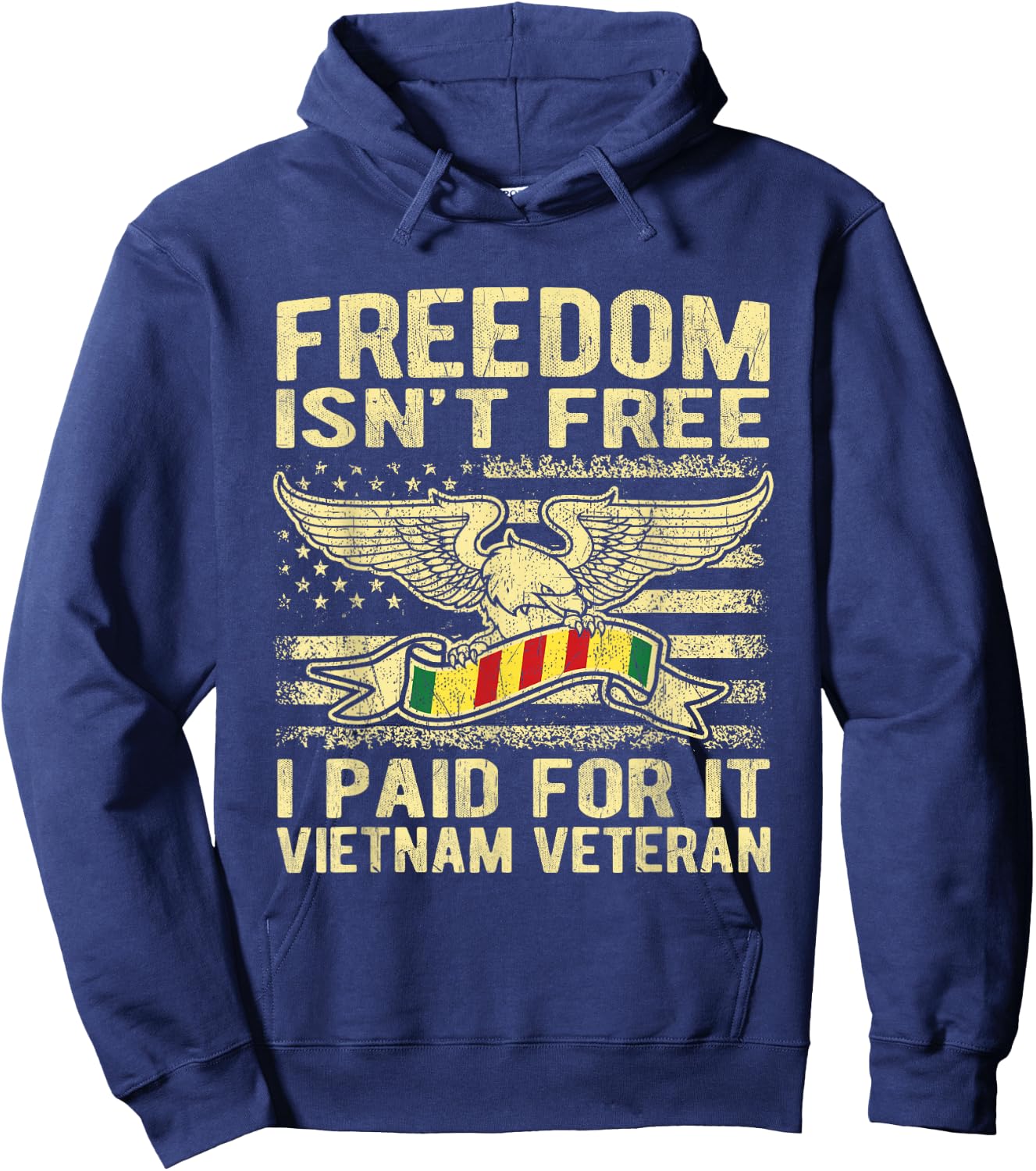 Freedom Isn't Free I Paid For It Proud Vietnam Veteran Gifts Hoodie - Hoodie | Navy