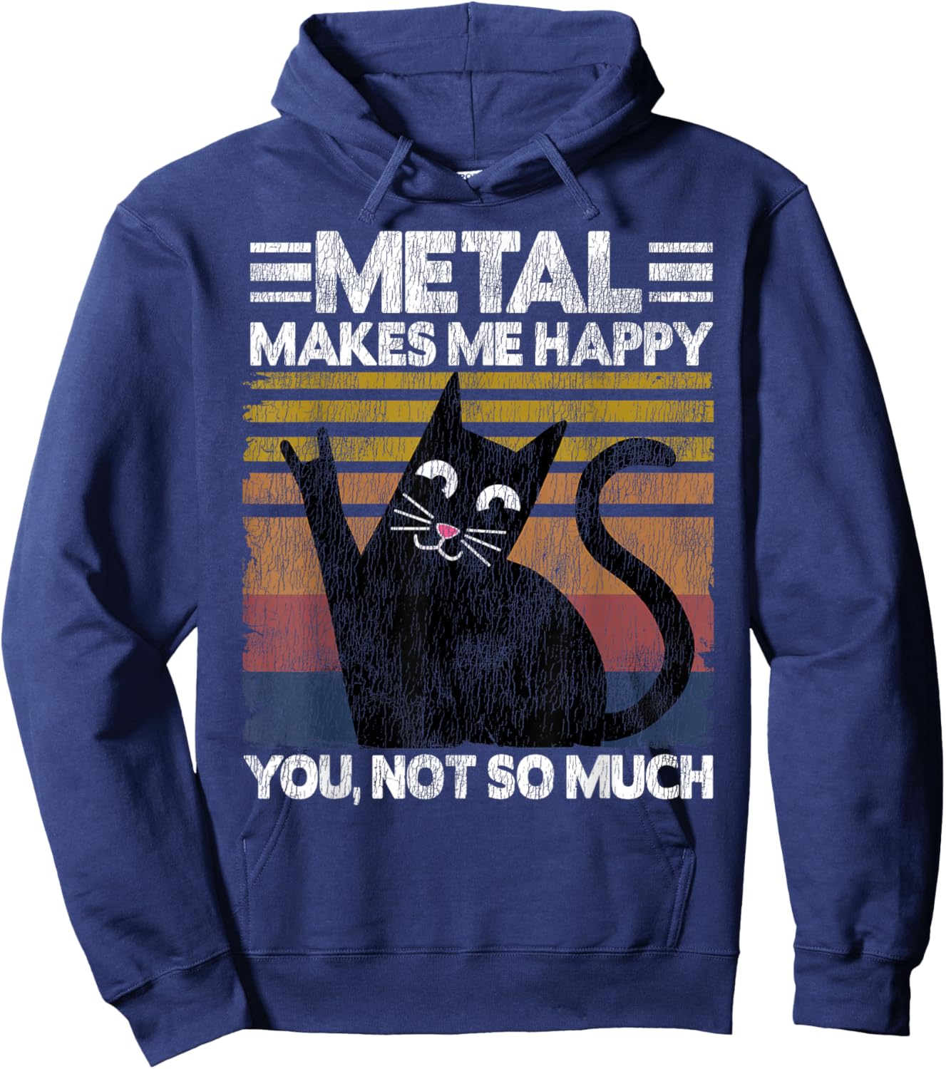 Metal Makes Me Happy Cat Retro Vintage Funny Heavy Metal Hoodie - Hoodie | Navy