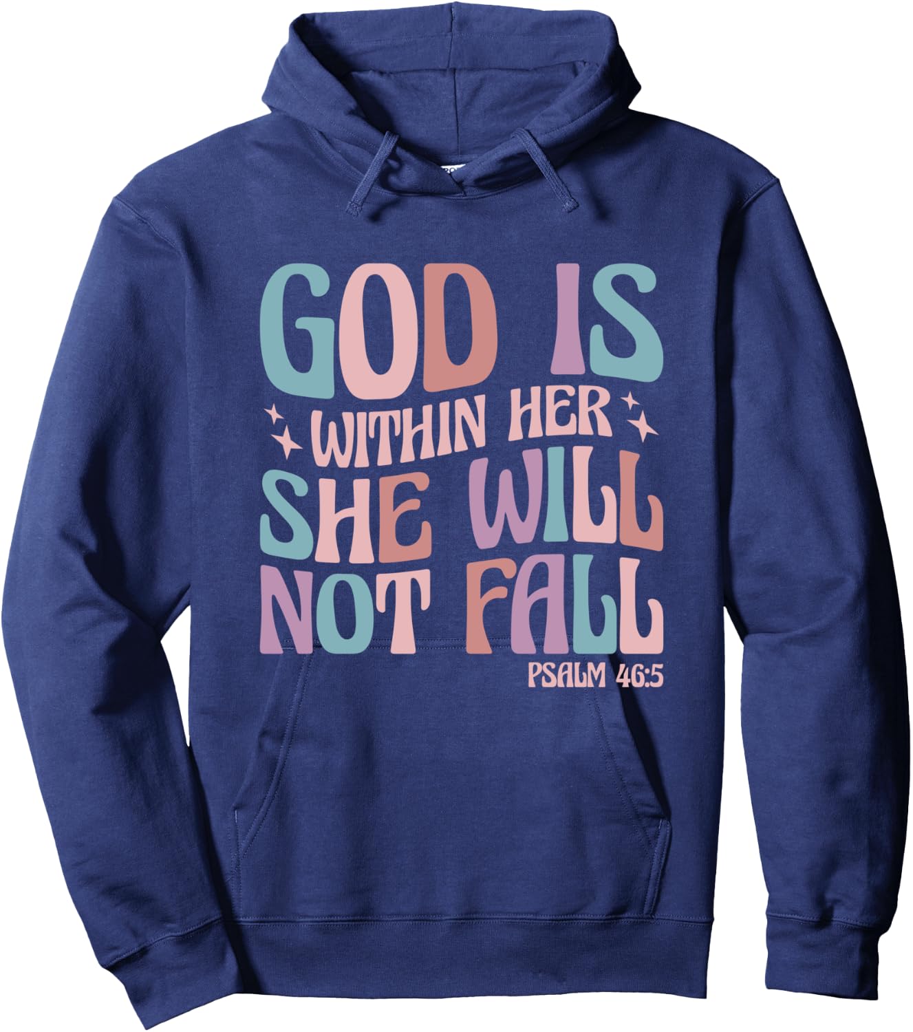 God Is Within Her She Will Not Fall Psalm 46:5 Hoodie - Hoodie | Navy