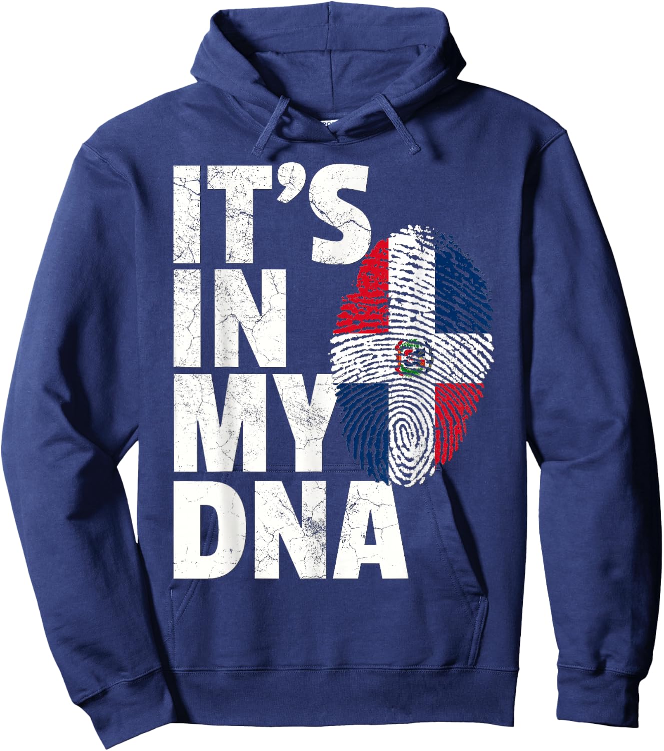 ITS IN MY DNA Dominican Republic Flag Pride National Country Hoodie - Hoodie | Navy