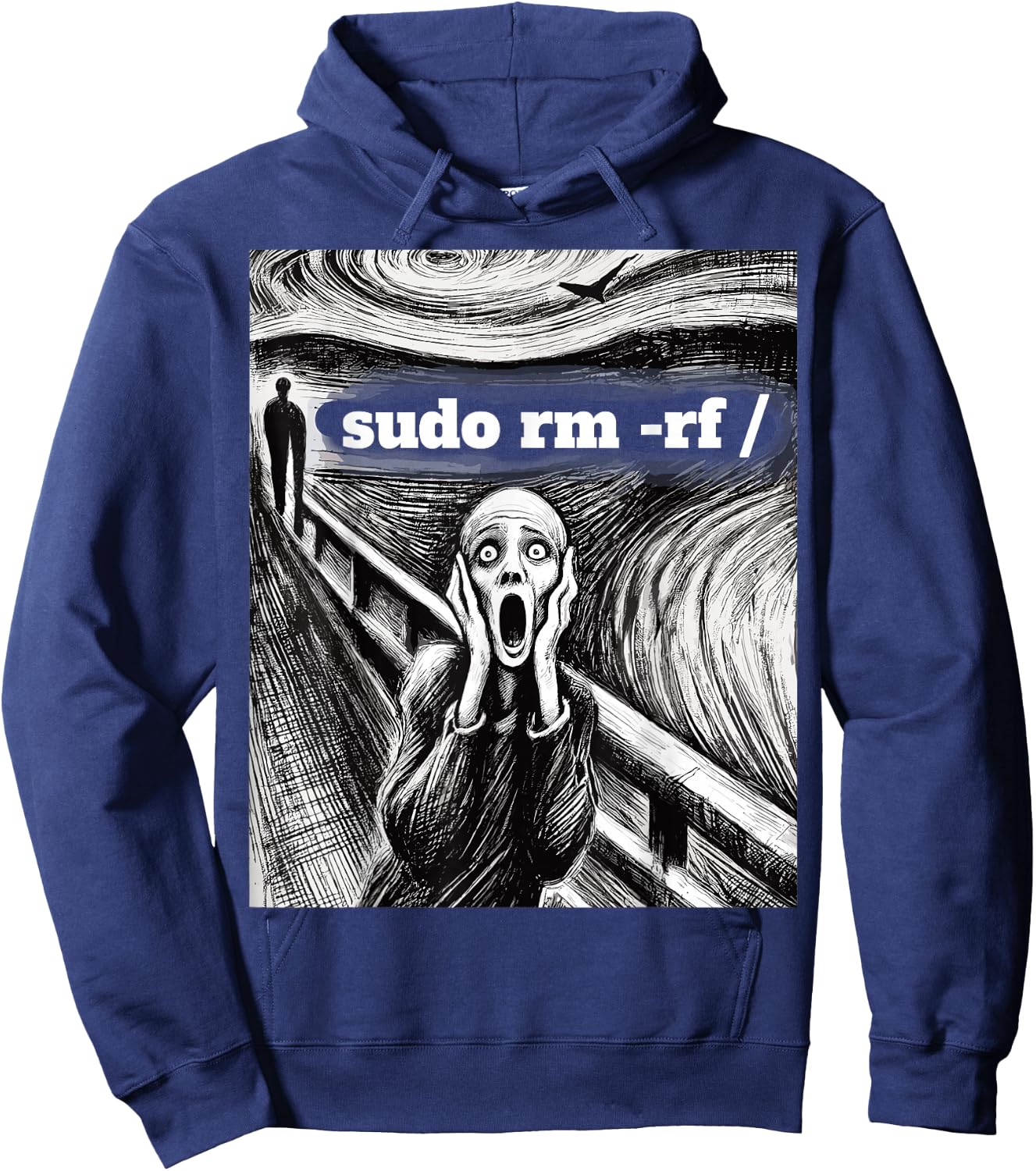 Sudo RM -RF Scream Tech Art Parody IT Tech Linux Sysadmin Hoodie - Hoodie | Navy