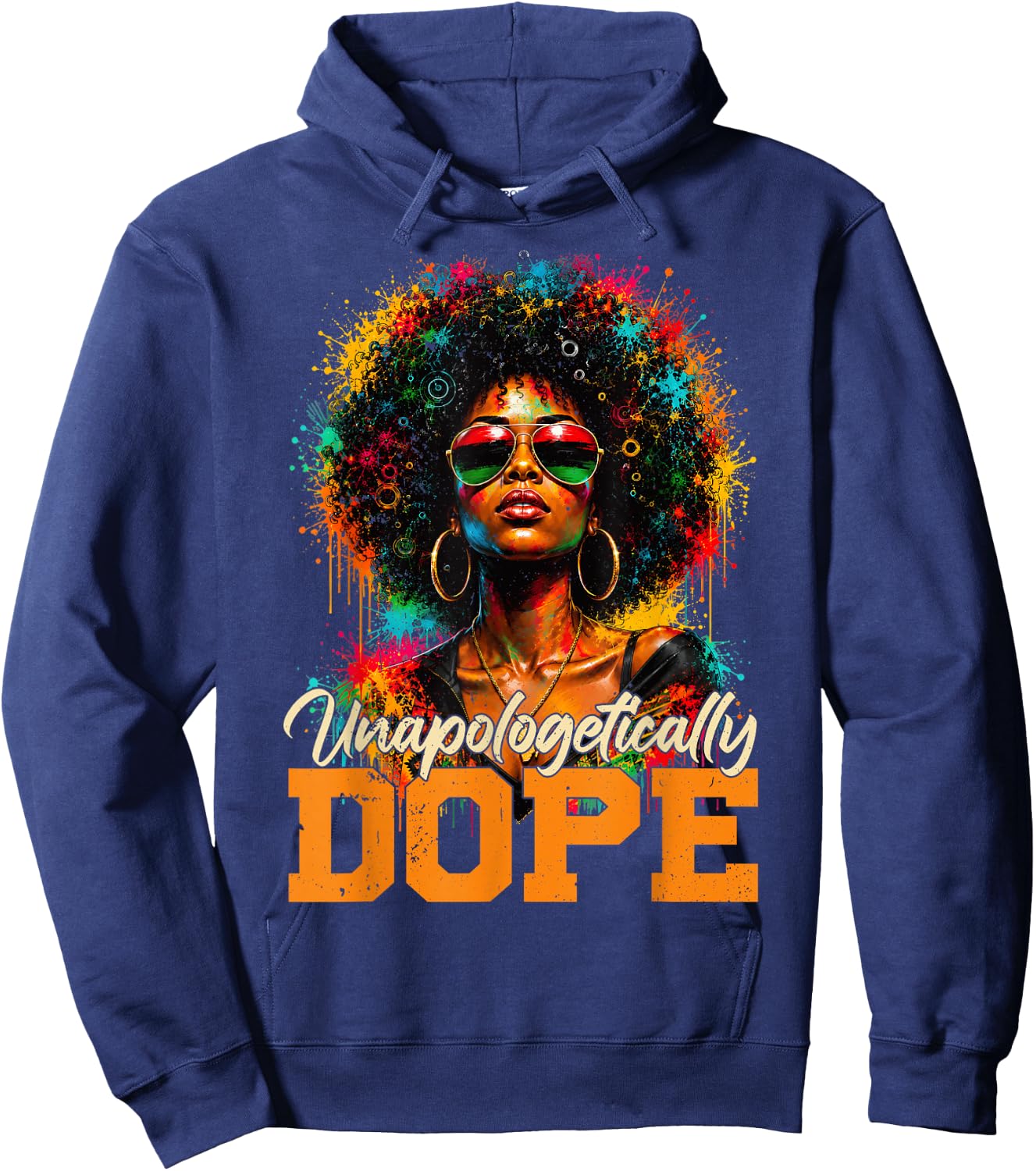 Juneteenth Unapologetically Dope Afro Black Women Girl Hoodie - Hoodie | Navy