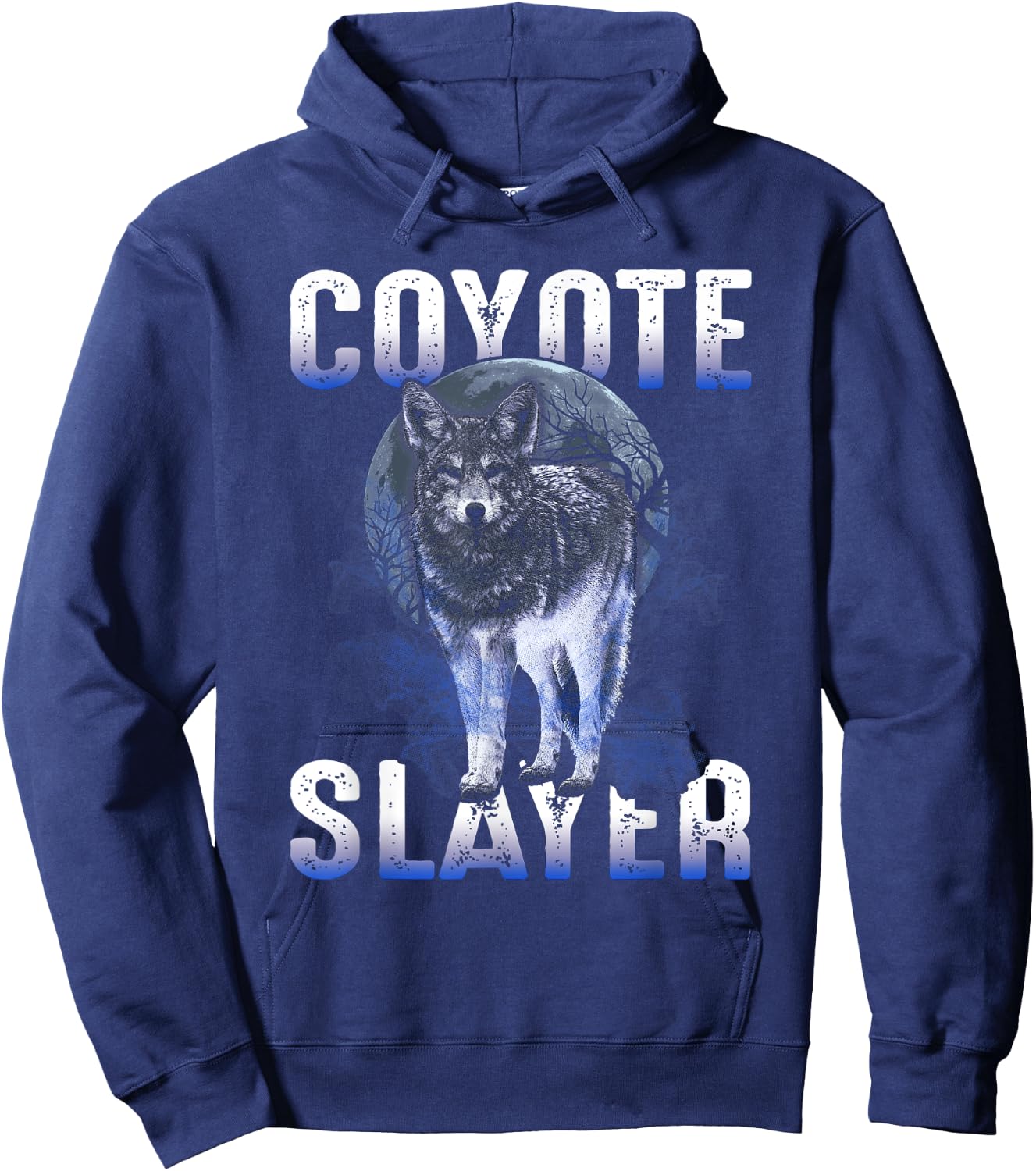 Coyote Hunting - Coyote Slayer Shirt Hoodie - Hoodie | Navy