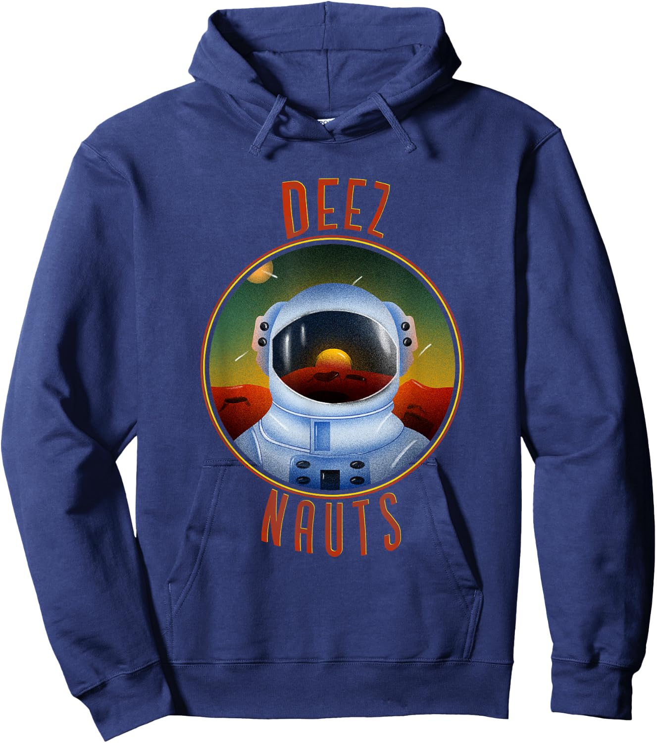 Deez Nauts Astronaut in Outer Space Funny Joke Adult Humor Hoodie - Hoodie | Navy