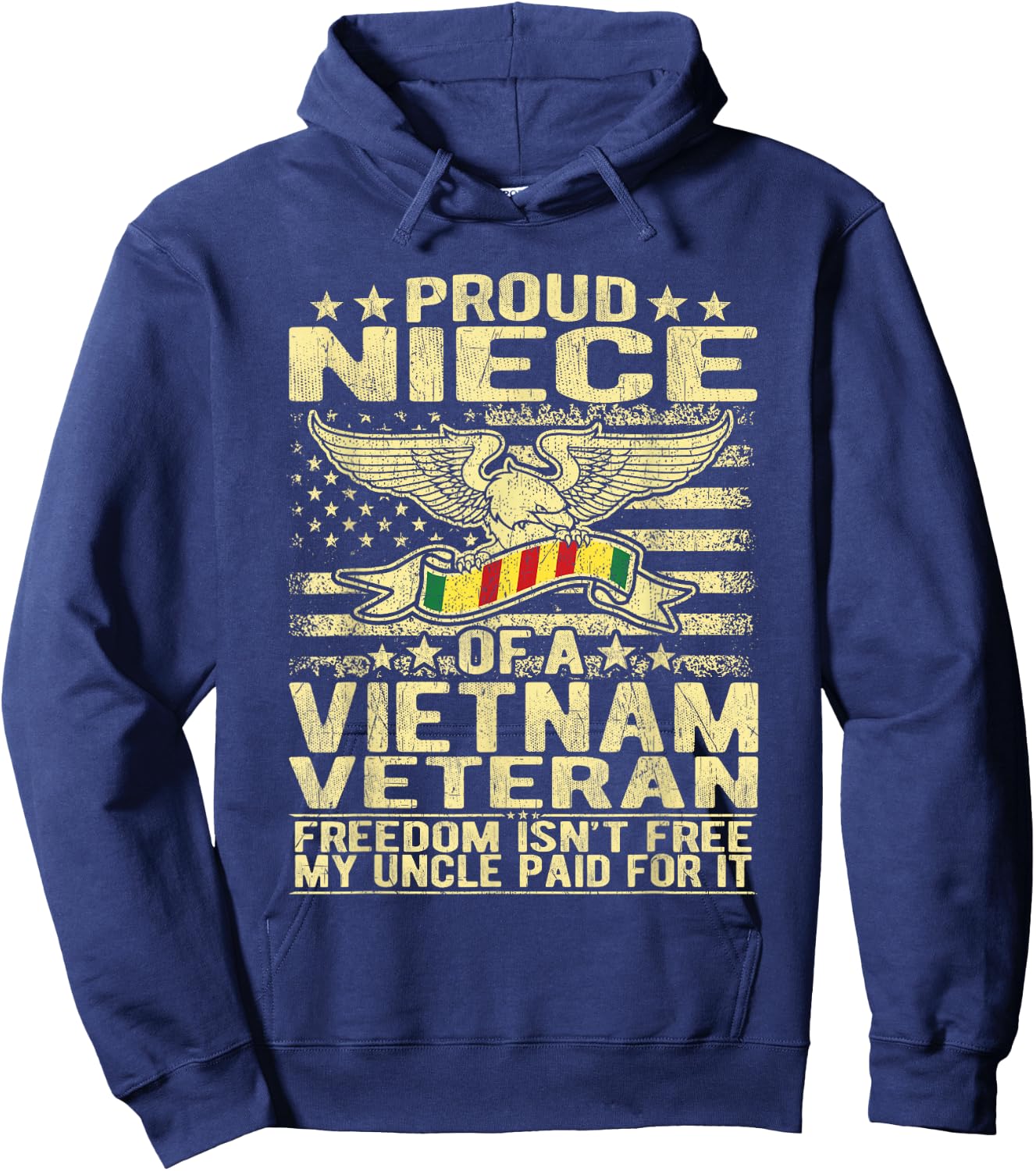Freedom Isn't Free - Proud Niece Of A Vietnam Veteran Gift Hoodie - Hoodie | Navy