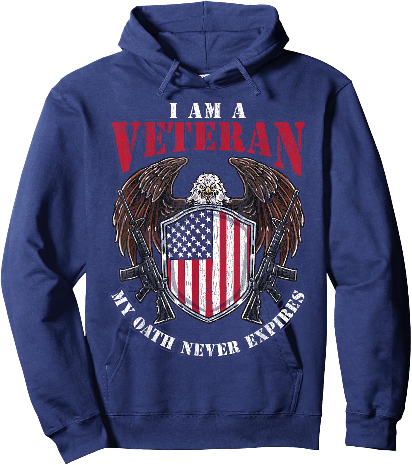 I am a Veteran My Oath Never Expires Patriotic Veteran Women Men Hoodie - Hoodie | Navy