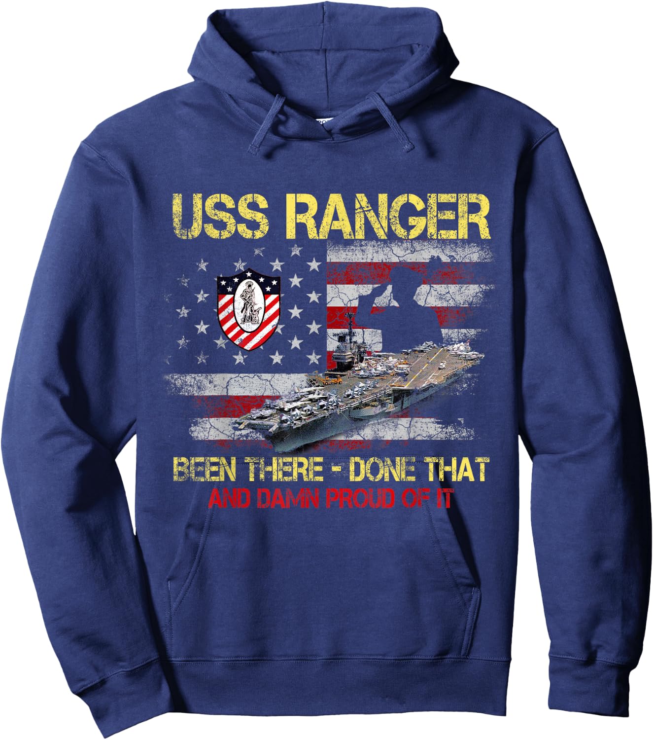 USS Ranger CV-61 Been There Done That Patriotic Veterans Day Hoodie - Hoodie | Navy
