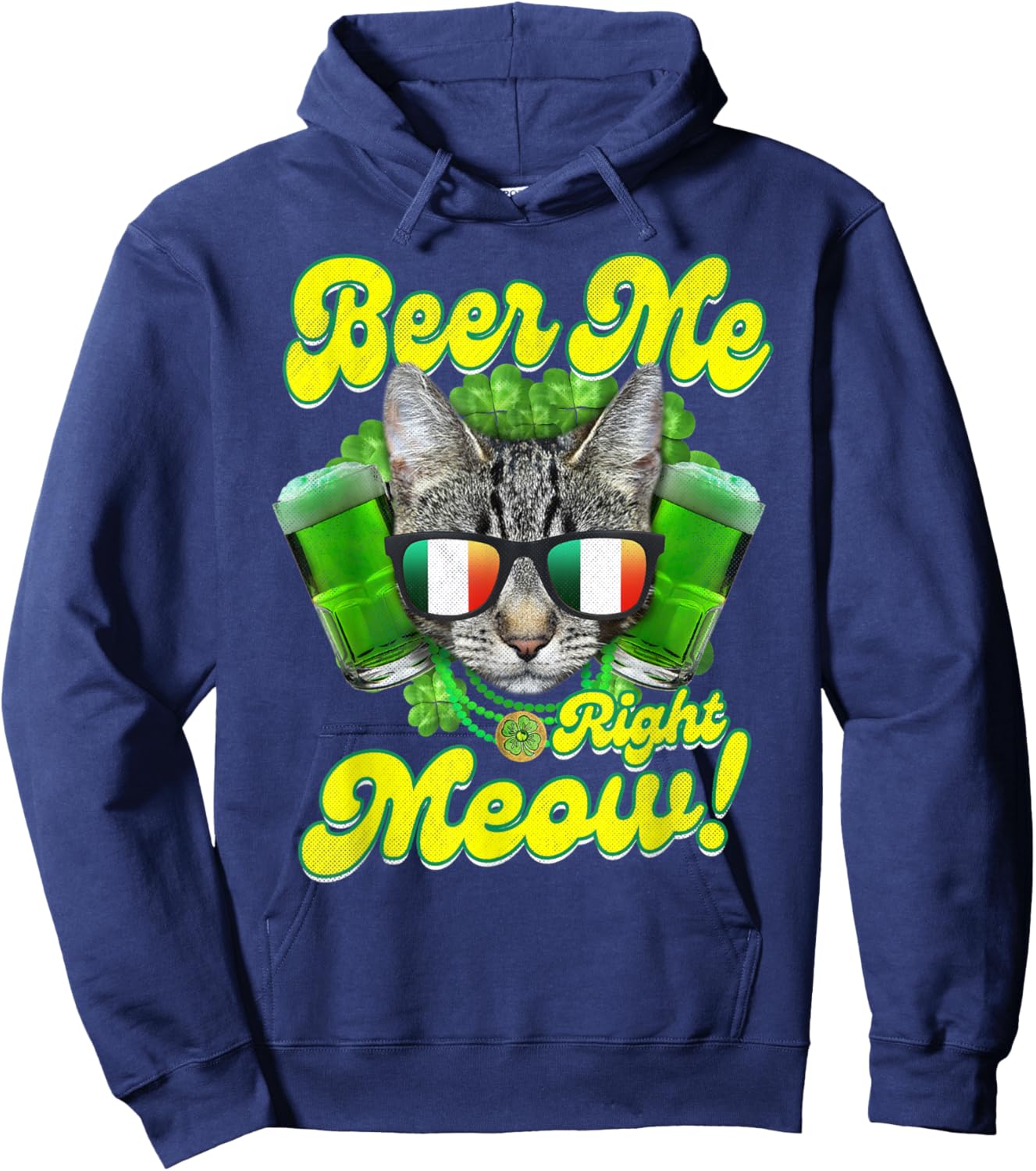 Beer Me Right Meow Irish Cat Glasses Lucky Shamrock Beer Men Women Hoodie - Hoodie | Navy