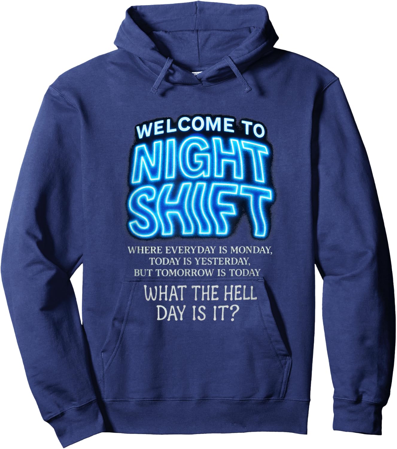Welcome to Night Shift - Funny Midnight Workers Hoodie - Hoodie | Navy