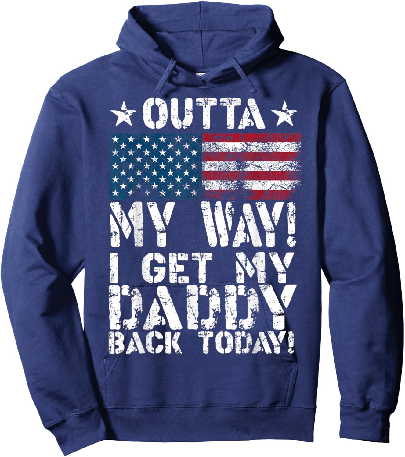 Cool I Get My Daddy Back Today | Funny Military Child Gift Small Hoodie - Hoodie | Navy