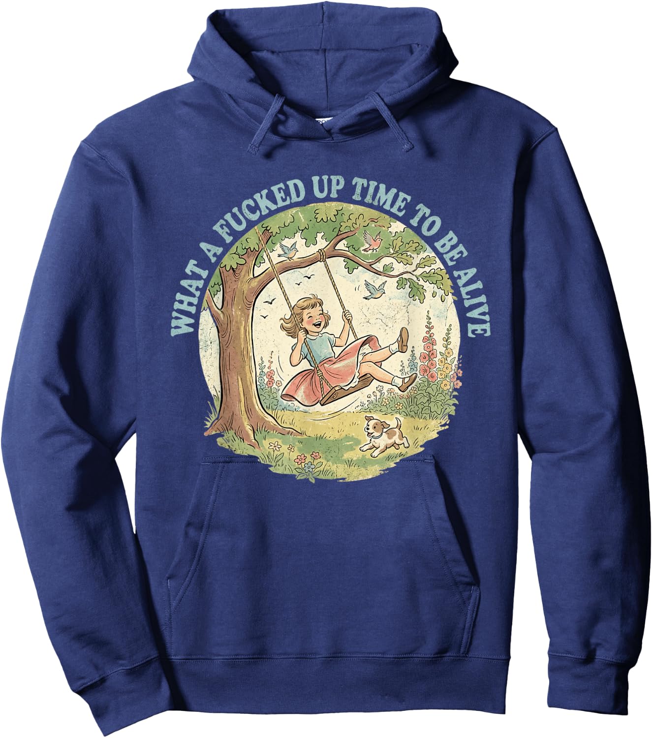 What A Fcked Up Time to Be Alive Funny Dark Humor Hoodie - Hoodie | Navy