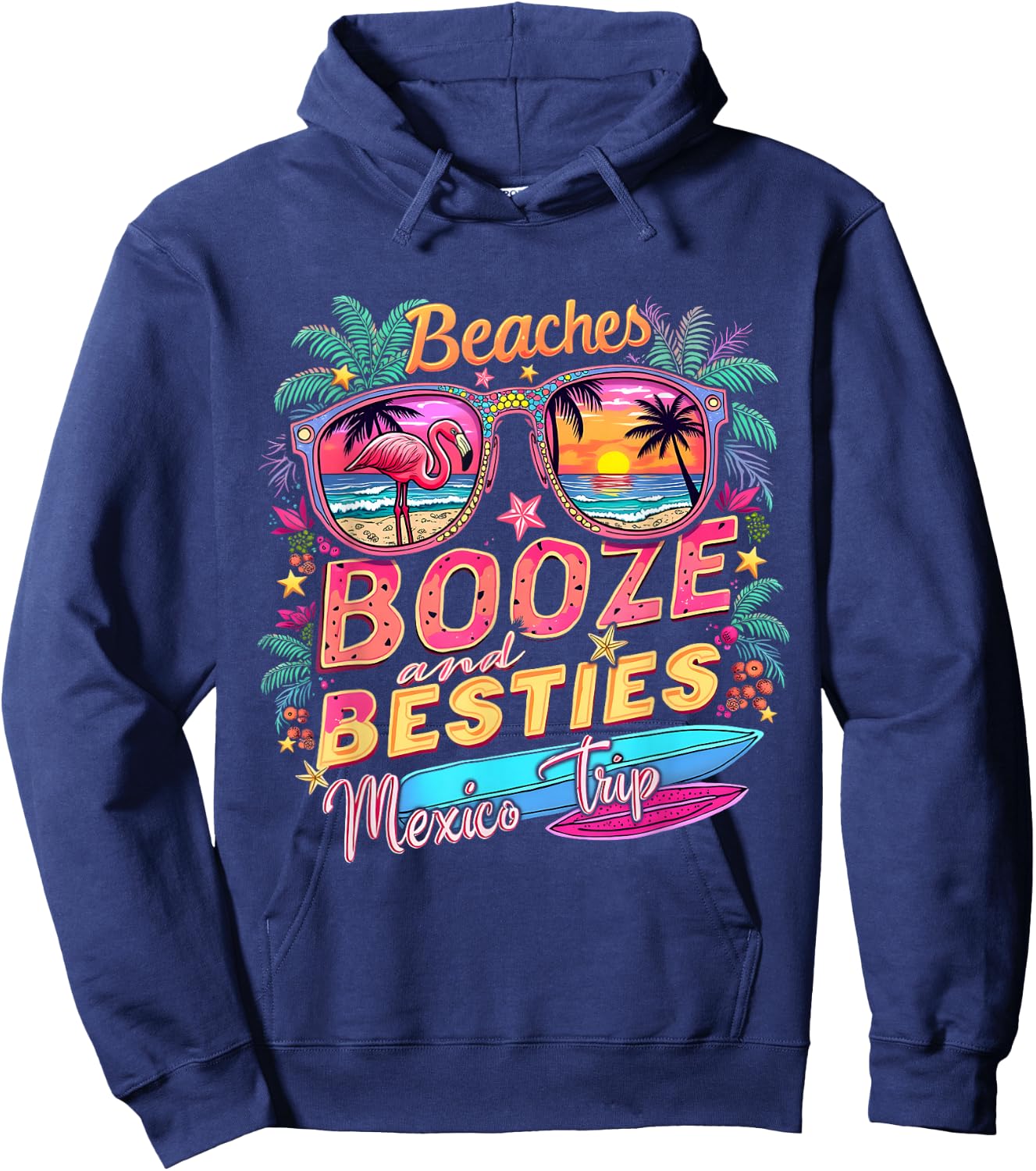 Beaches Booze Besties Girls Trip Mexico Trip Costume Hoodie - Hoodie | Navy