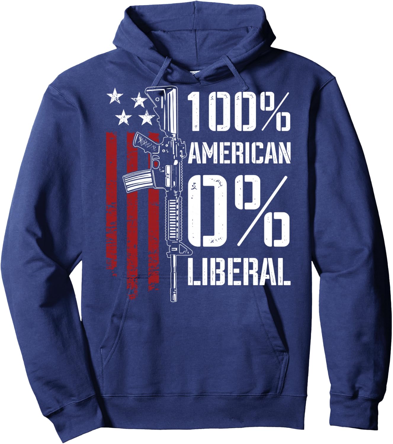 100% American 0% Liberal - Funny Pro Gun - ON Back Hoodie - Hoodie | Navy