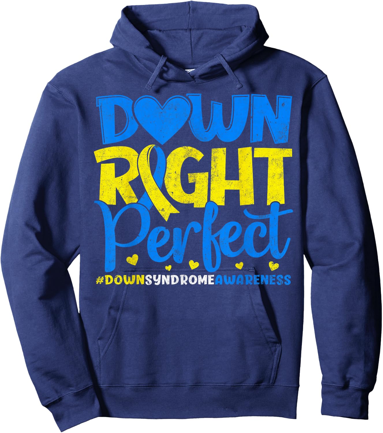 Down Syndrome Awareness Novelty Down Right Perfect Hoodie - Hoodie | Navy