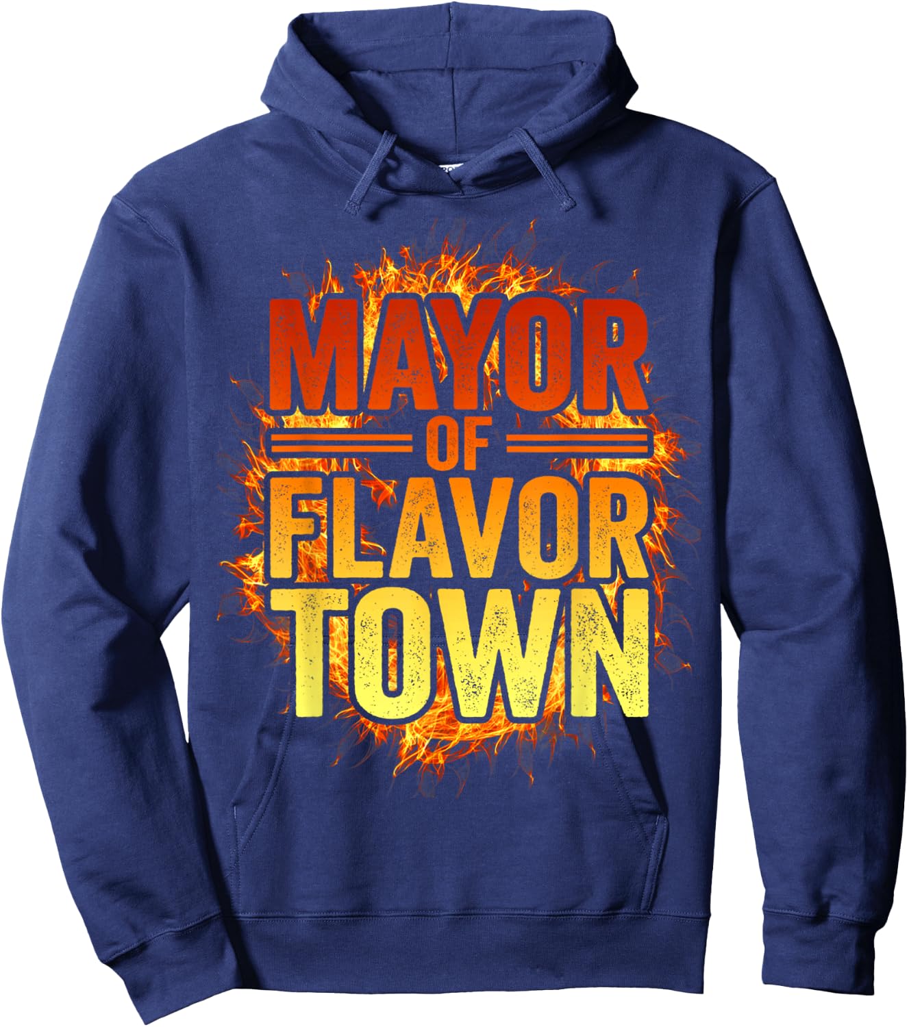 Mayor Of Flavortown Welcome to Flavor Town Funny Meme Hoodie - Hoodie | Navy