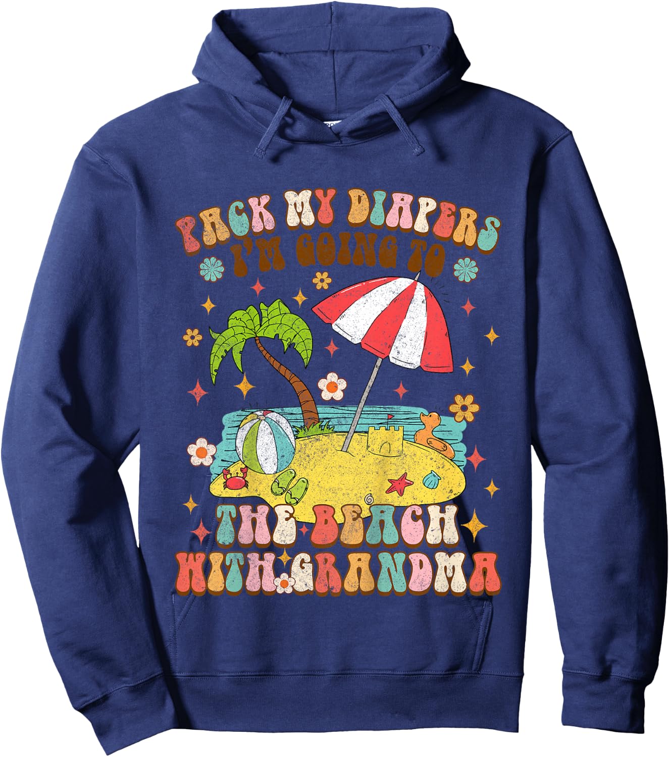 Kids Pack My Diapers I'm Going to The Beach with Grandma Vacation Hoodie - Hoodie | Navy
